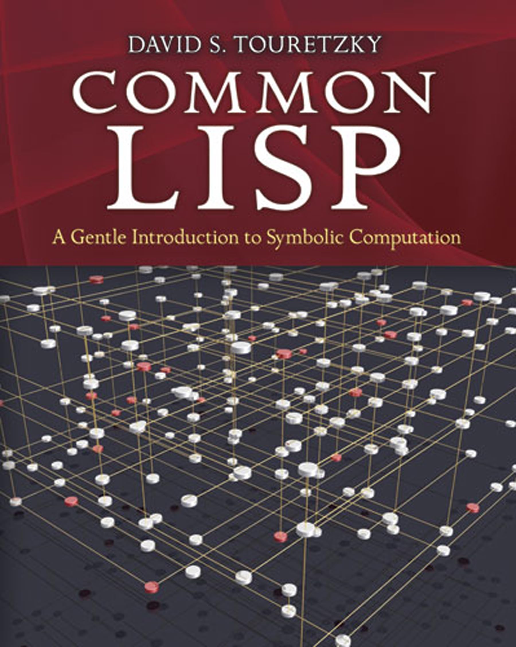 Common LISP: A Gentle Introduction to Symbolic Computation (Dover Books ...