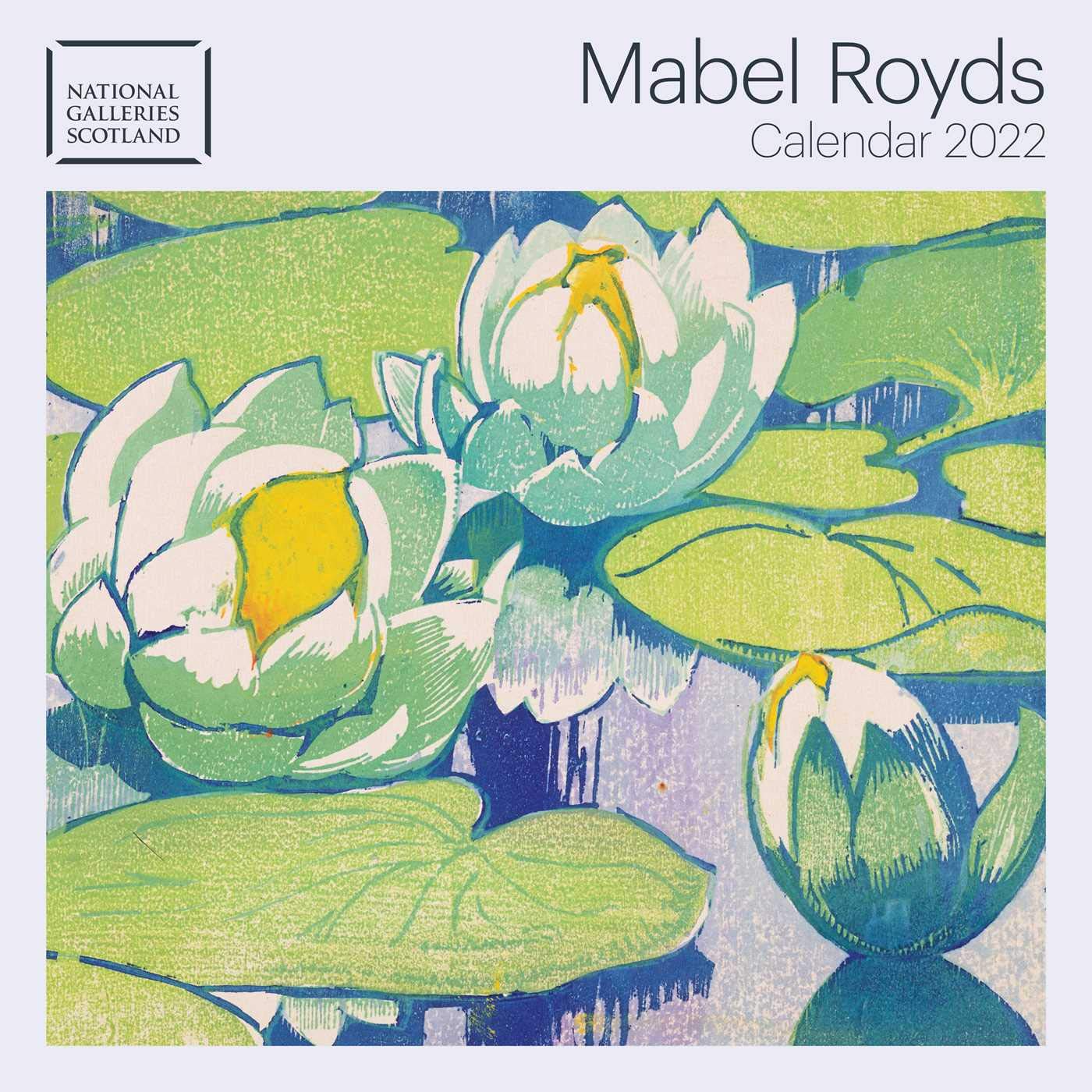 National Galleries Scotland: Mabel Royds Wall Calendar 2022 (Art Calendar)