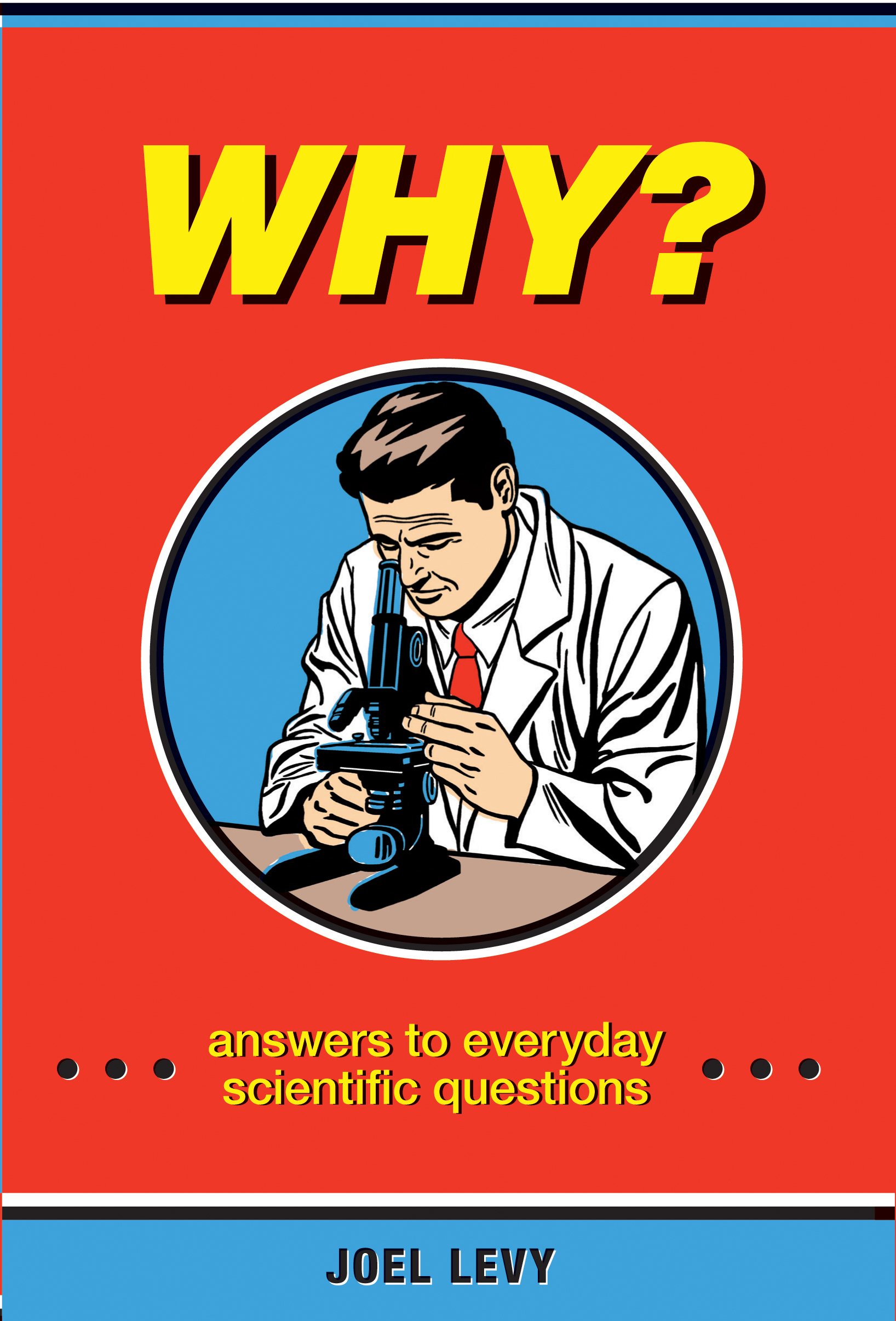 Buy Why?: Answers to Everyday Scientific Questions — BookShops.in