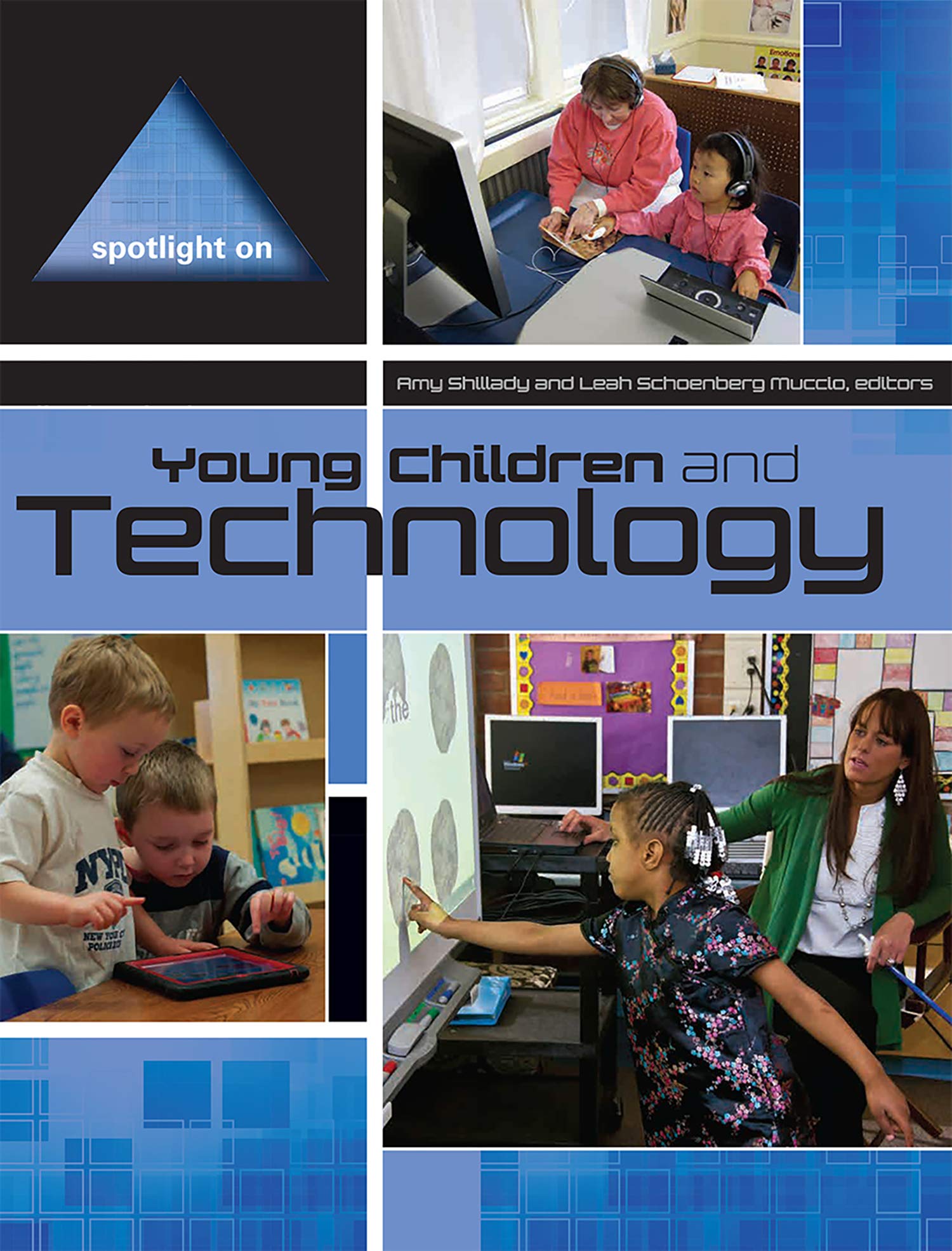 Spotlight on Young Children and Technology (Spotlight on Young Children series)
