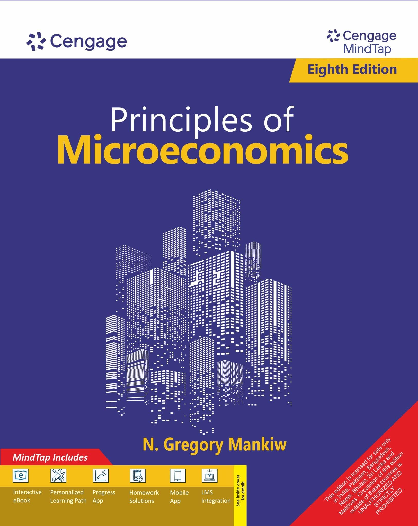 Cengage Learning India Pvt. Ltd. Principles of Microeconomics with MindTap, 8th Edition