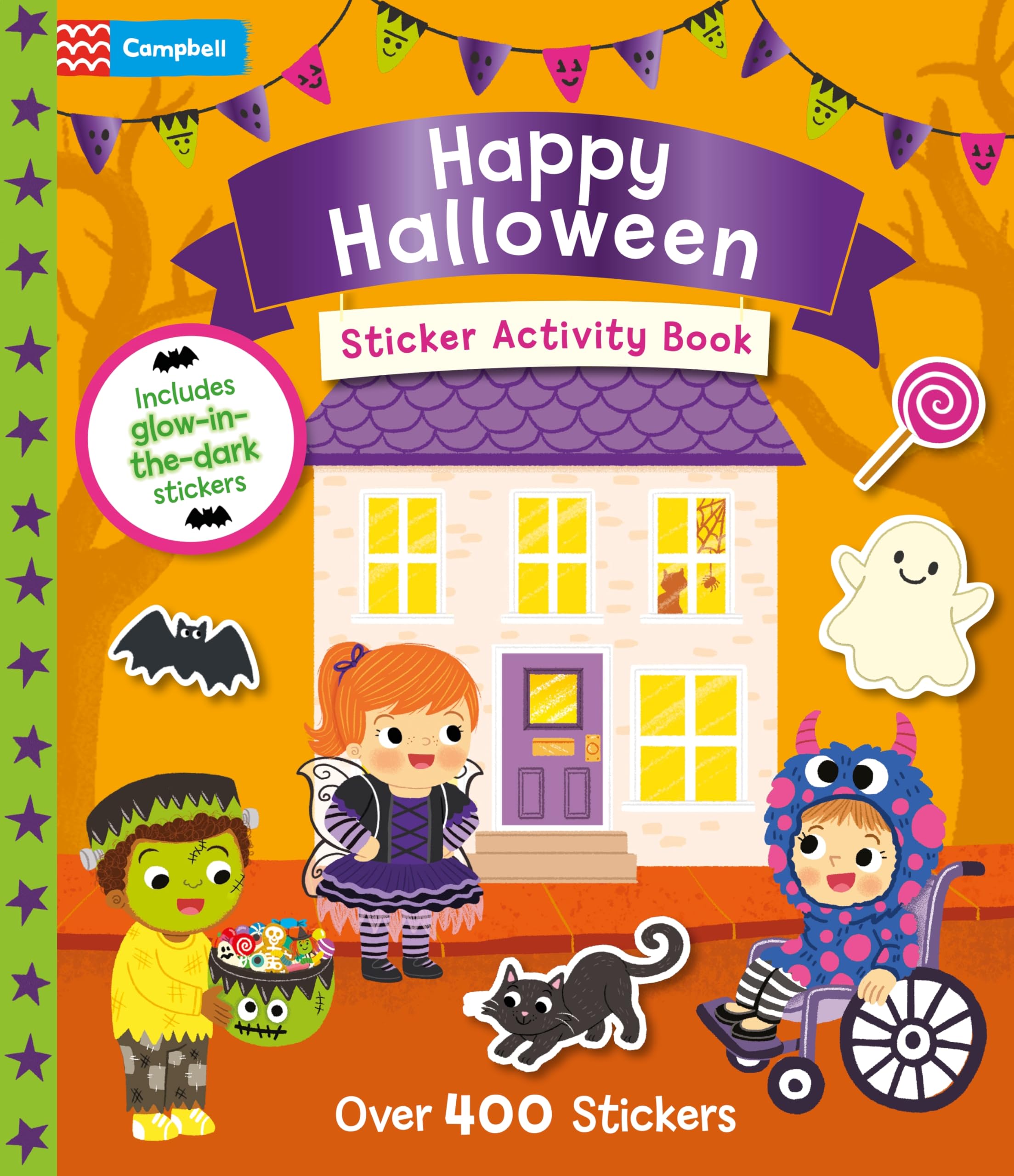 Happy Halloween Sticker Activity Book: the perfect Halloween gift for kids, with over 400 stickers including glow-in-the-dark stickers! (Campbell Celebration Sticker Activity Books, 3)