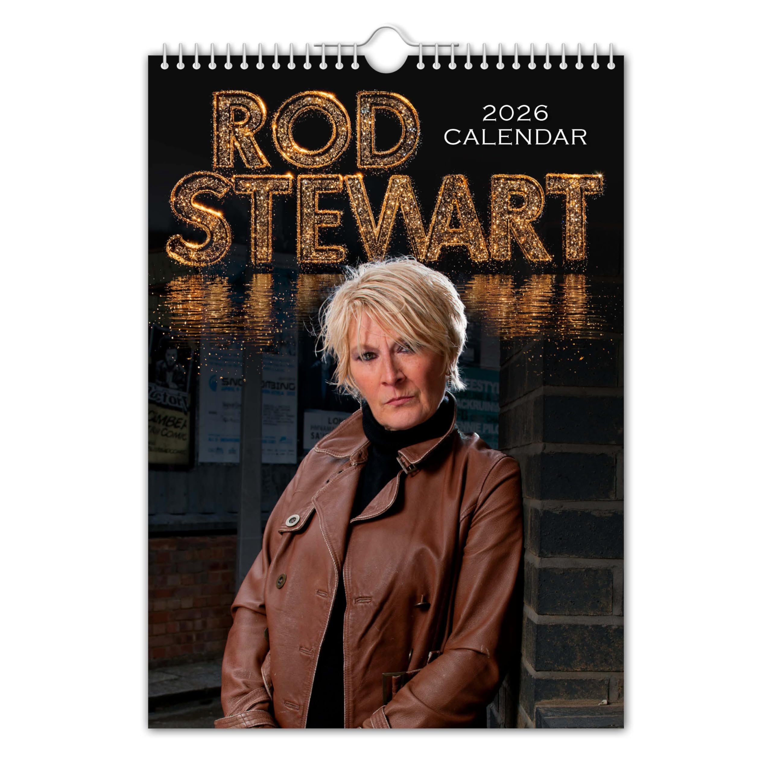 The Calendar King - Rod Stewart 2026 Wall Calendar // Funny/Quirky/Christmas/Birthday/Gift Idea/Present/Novelty/Humour/Secret Santa/Year Planner/Office Gift