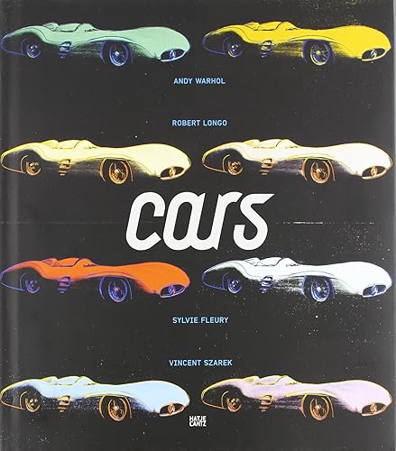 Cars: Andy Warhol, Sylvie Fleury, Robert Longo, Vincent Szarek aus der Daimler Kunst Sammlung / from the Daimler Art Collection