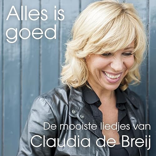 Mag Ik Dan Bij Jou Versie 2016 By Claudia De Breij On Amazon Music Amazon Com