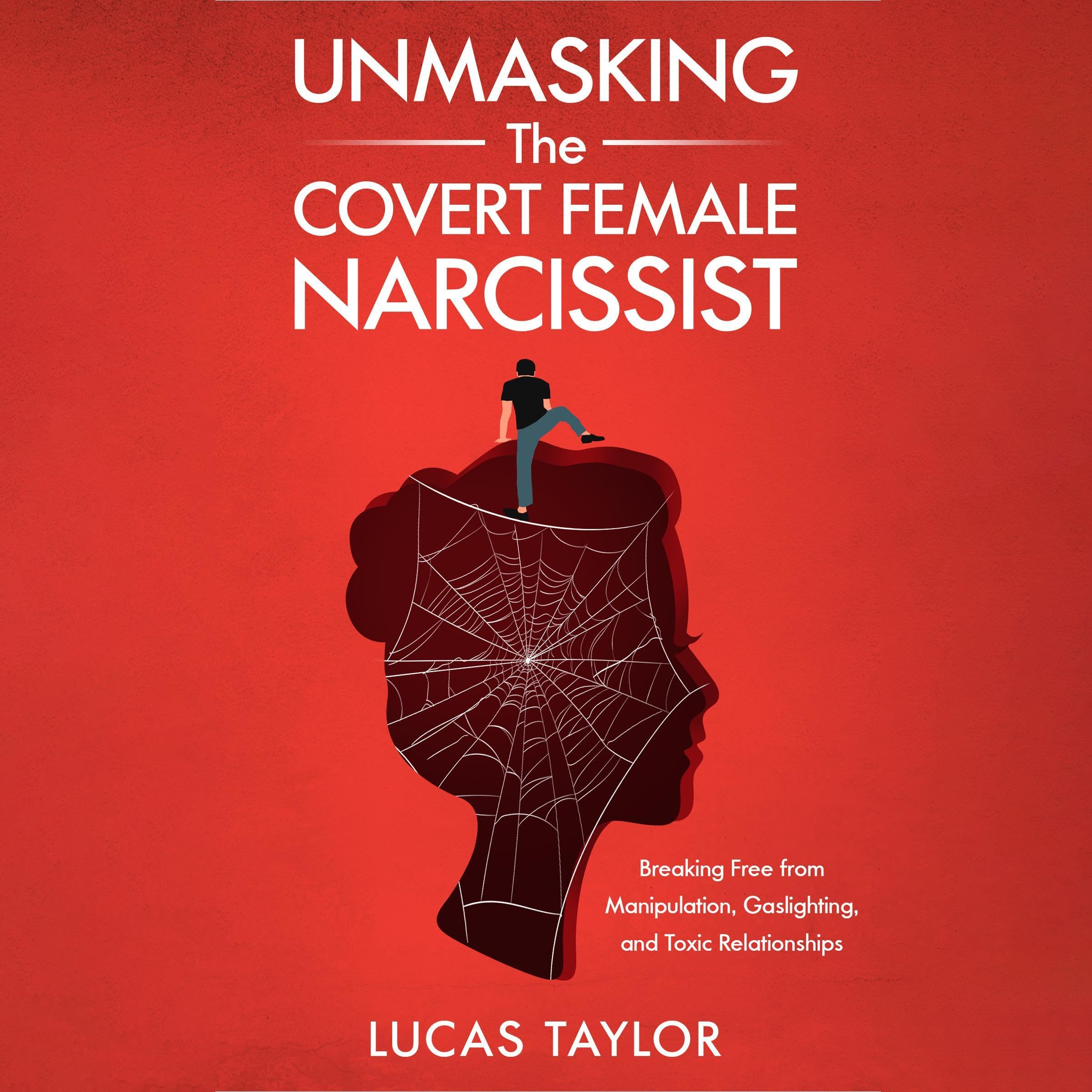 Unmasking the Covert Female Narcissist