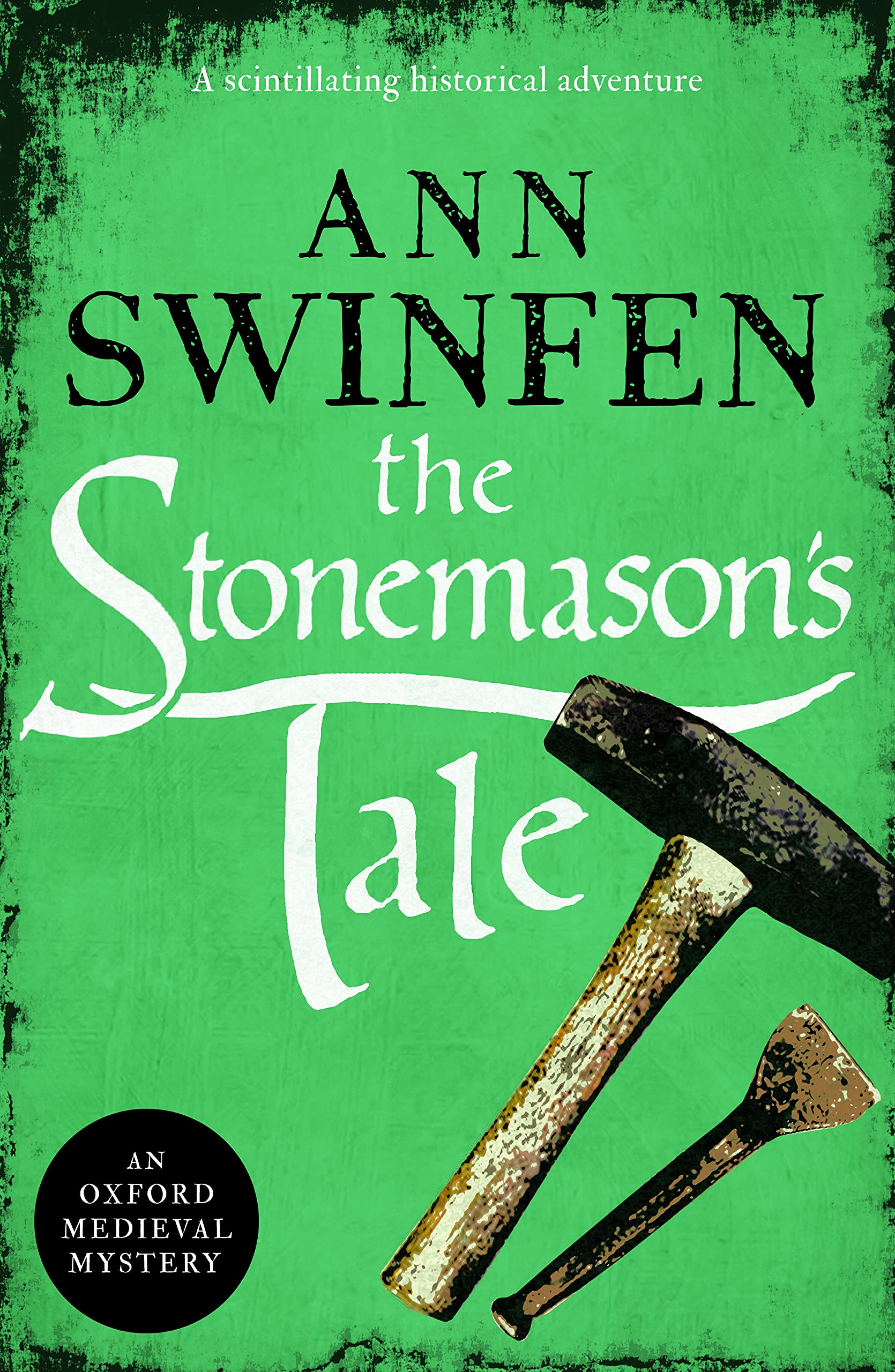 The Stonemason's Tale: A scintillating historical adventure (Oxford Medieval Mysteries Book 6)