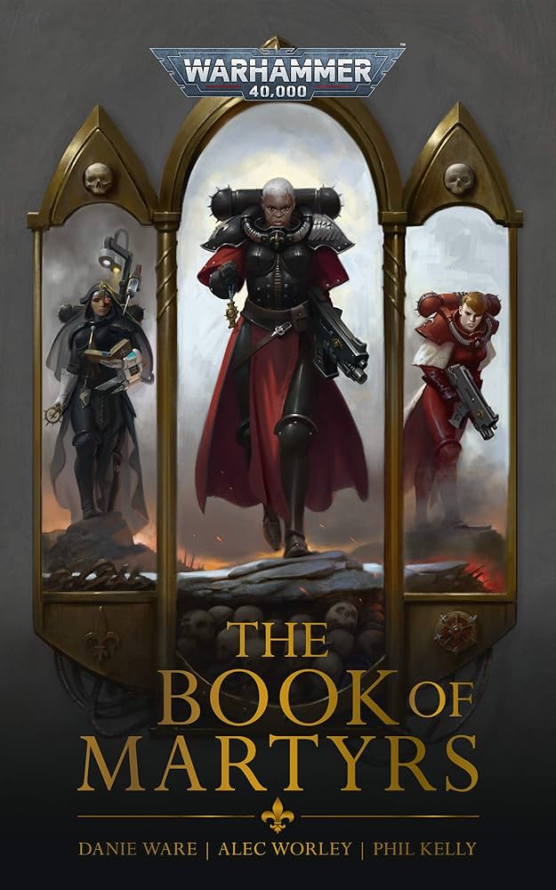 ウォーハンマー 40K The Book of Martyrs (英語版) Amazon.com: The Book Of Martyrs (Adepta Sororitas: Warhammer