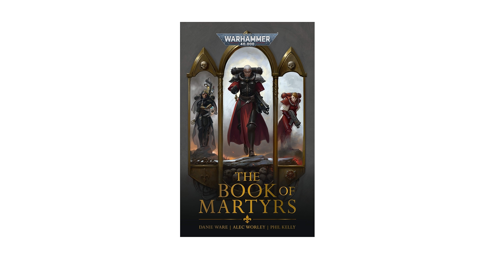 ウォーハンマー 40K The Book of Martyrs (英語版) Amazon.com: The Book Of Martyrs (Adepta Sororitas: Warhammer