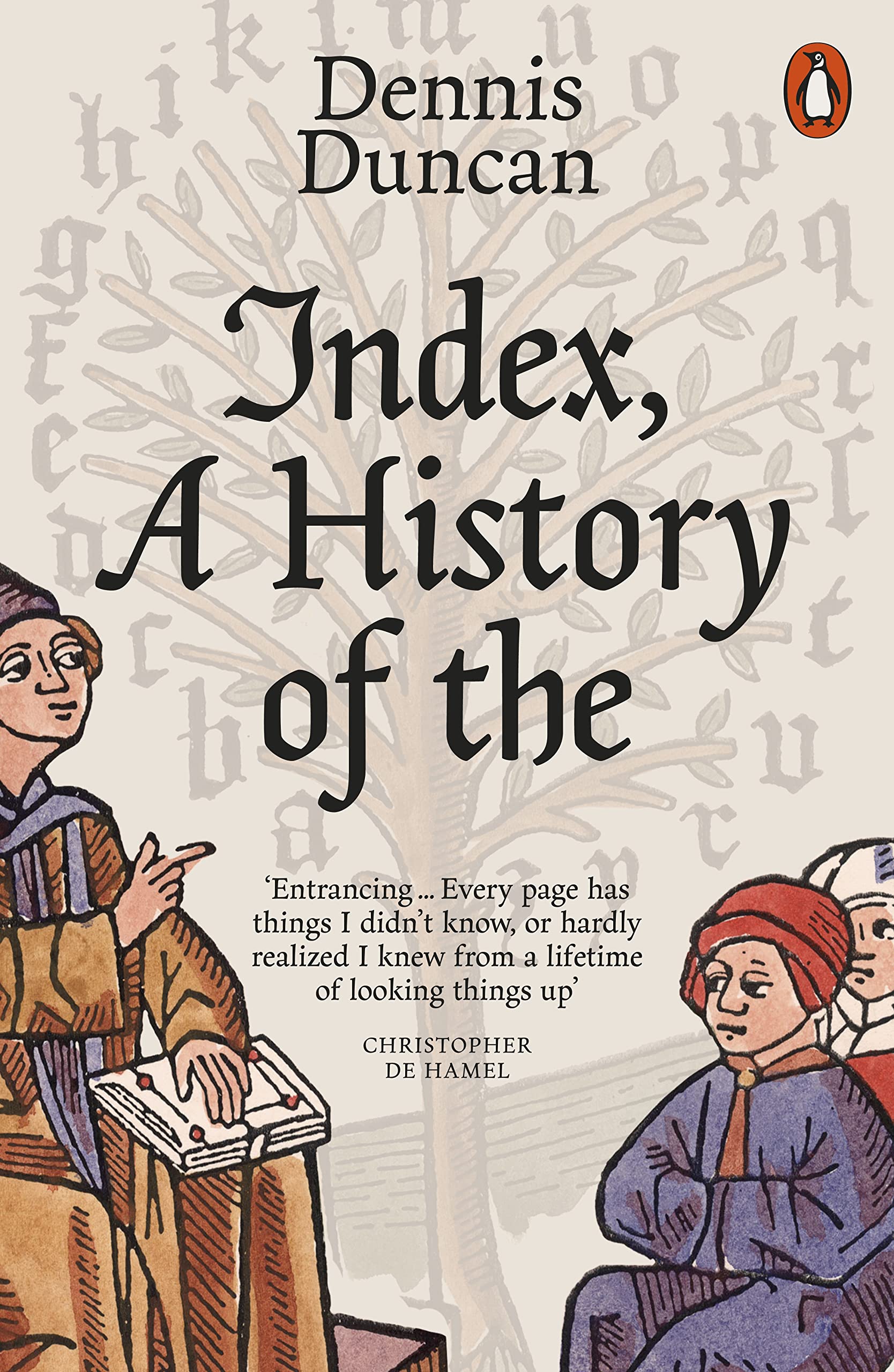 Index, A History of the by Dennis Duncan - 9780141989662