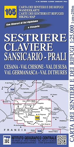 Carta n. 105 Sestriere, Claviere, Prali 1:25.000. Carta dei sentieri e dei rifugi. Serie monti