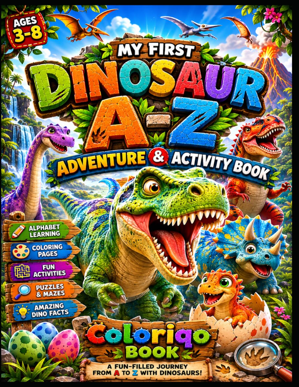 My First A–Z Dinosaur: Adventure & Activity Book