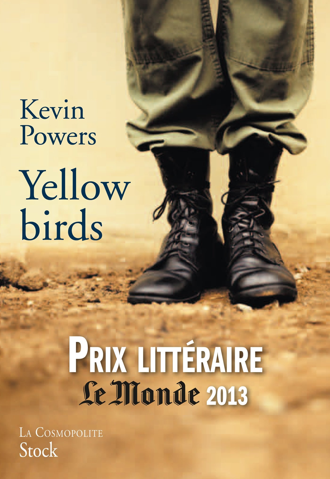 Yellow birds: Traduit de l'anglais (Etats-Unis) par Emmanuelle et Philippe Aronson (La cosmopolite) (French Edition)