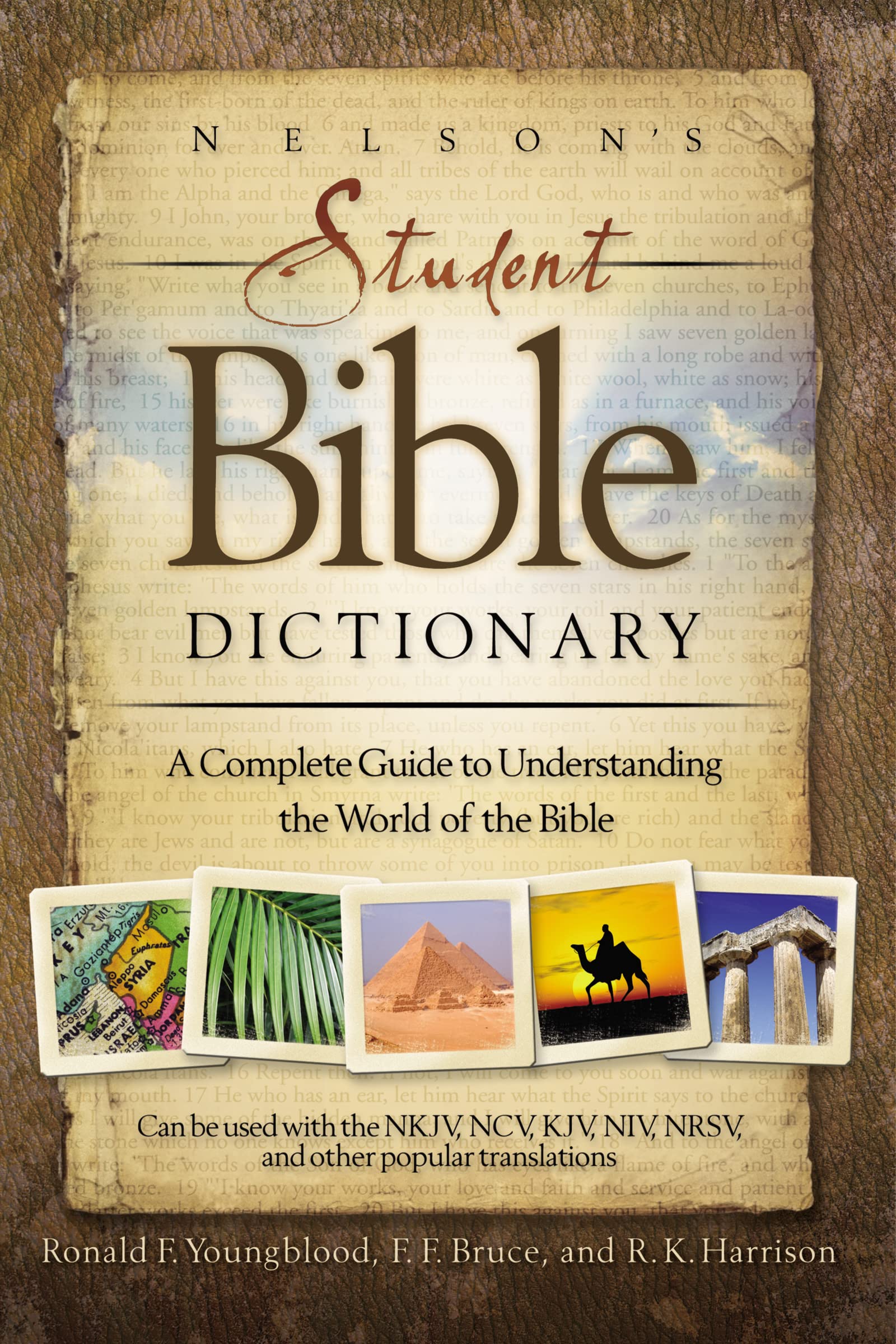 Nelson's Student Bible Dictionary: A Complete Guide to Understanding the World of the Bible