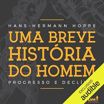Uma breve história do homem Audiobook by Hans-Hermann Hoppe episode artwork