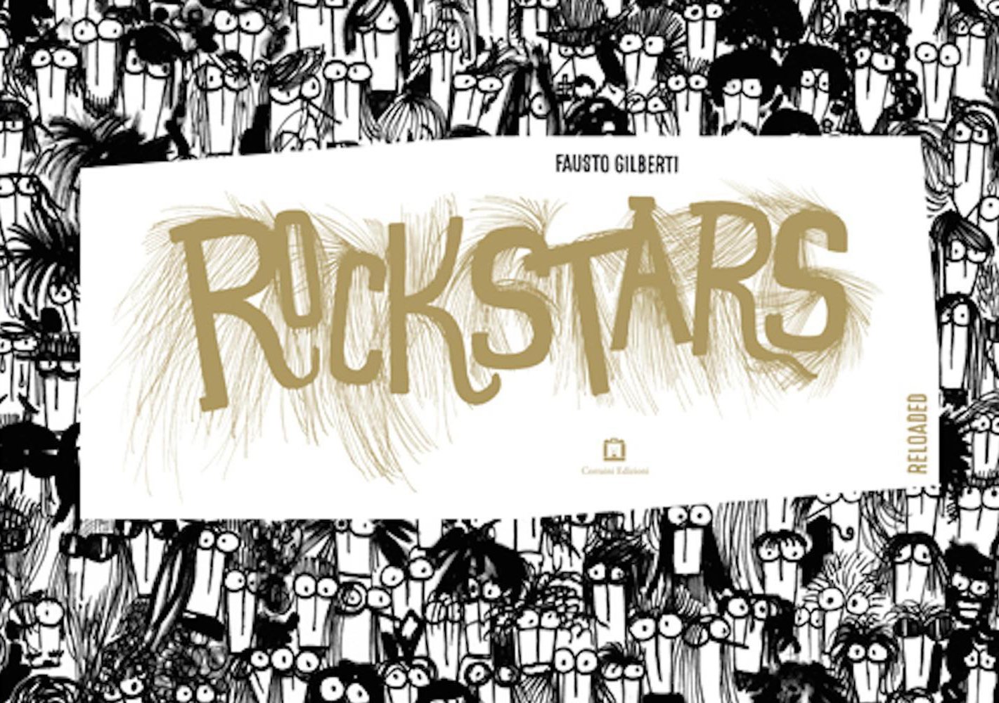 Fausto GilbertiFausto Gilberti - Rockstars Reloaded