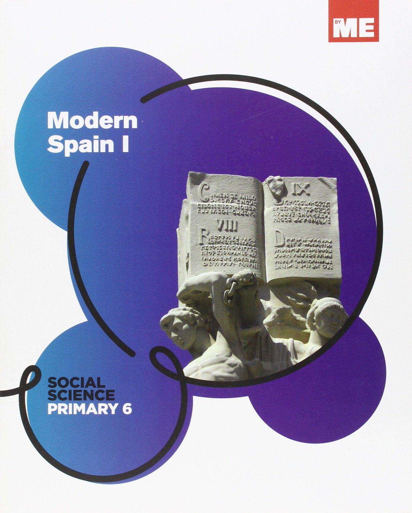 Social Science Modular 6 Modern Spain I (CC. Sociales Nivel 6) - 9788416483235