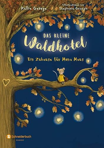 Das kleine Waldhotel, Band 01: Ein Zuhause für Mona Maus