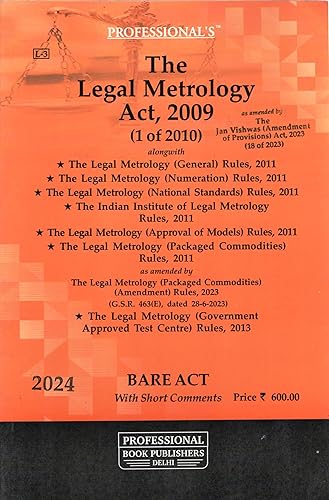 The Legal Metrology Act, 2009 Along with Allied Rules bare Acts -- Latest 2024 EDITION Professional's