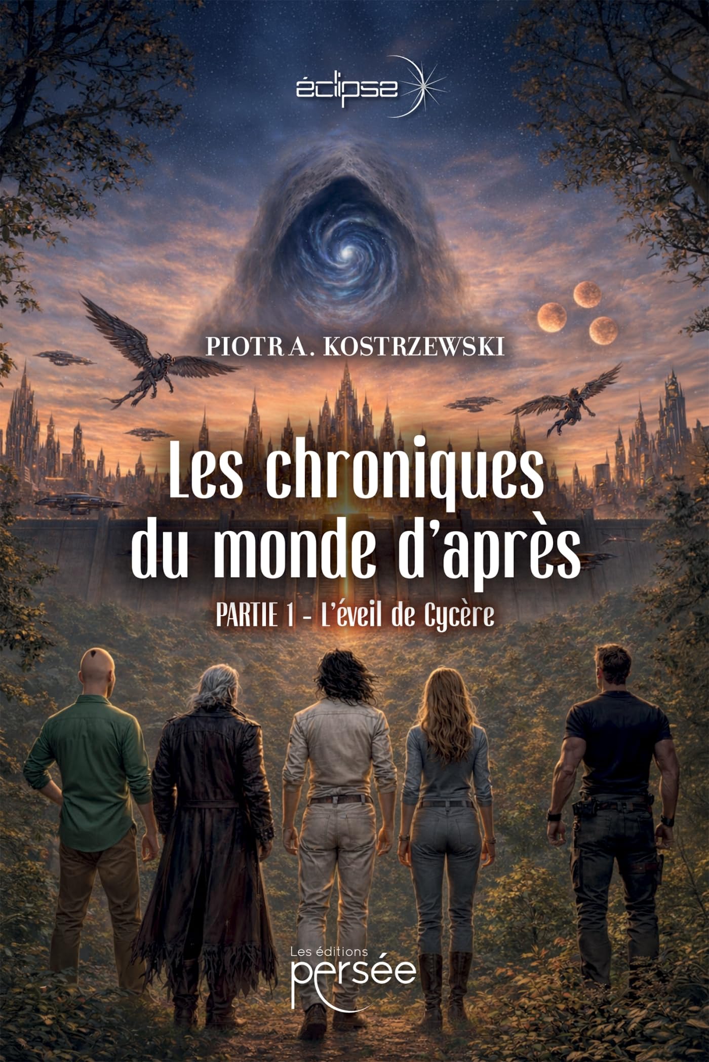 Les chroniques du monde d'après: Partie 1 : L'éveil de Cycère