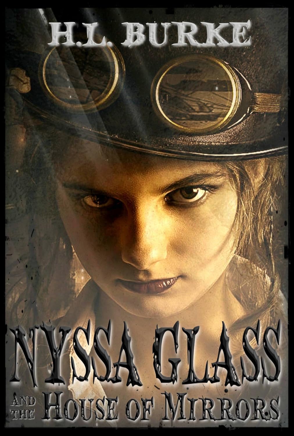 Nyssa Glass and the House of Mirrors: Book 1 in the Nyssa Glass Steampunk Series