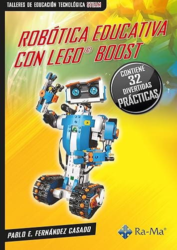 Robótica educativa con Lego© Boost: 32 divertidos proyectos