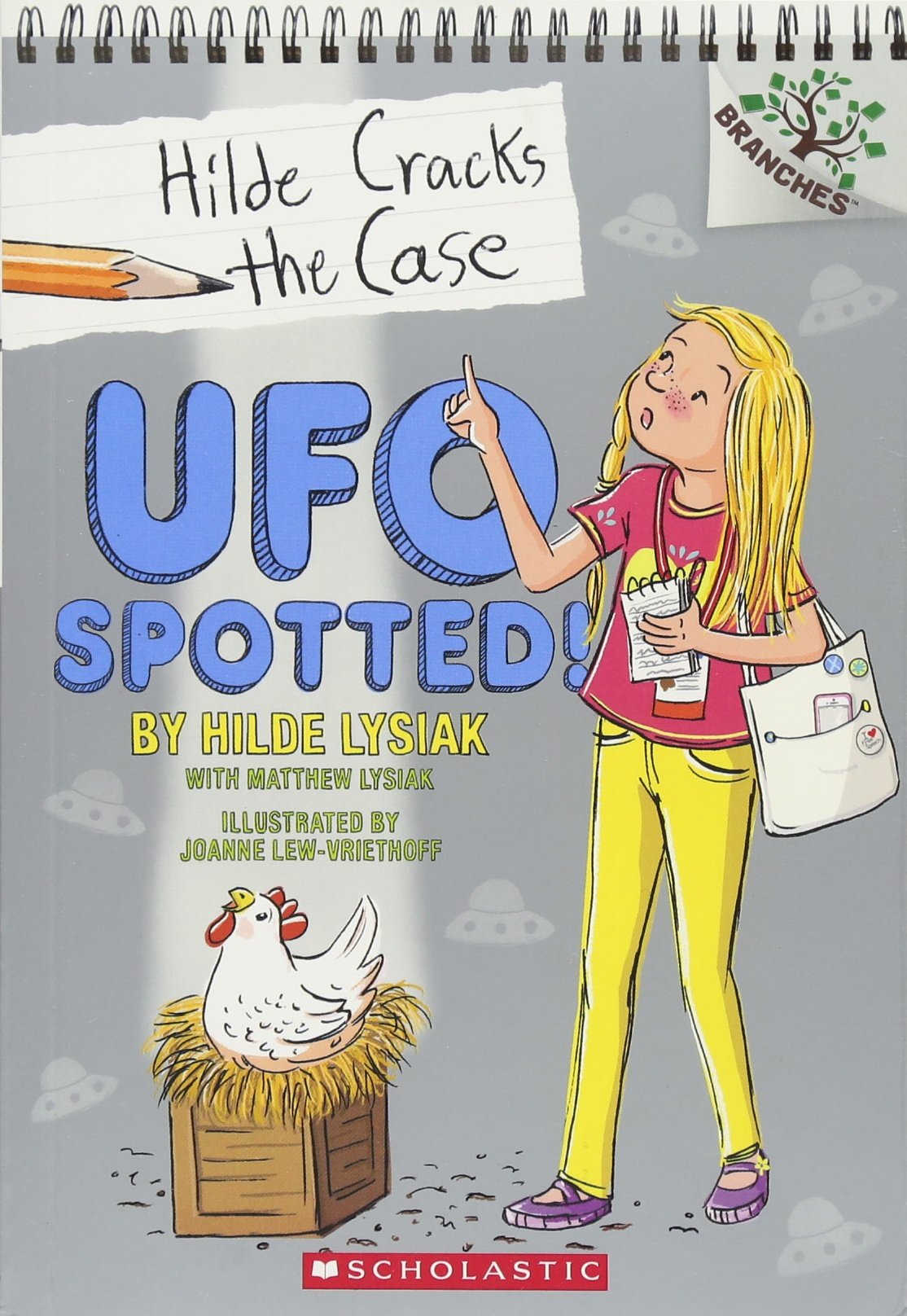 Scholastic UFO Spotted!: A Branches Book (Hilde Cracks the Case #4)