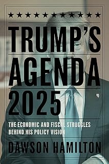 Trump’s Agenda 2025: The Economic and Fiscal Struggles Behind His Policy Vision