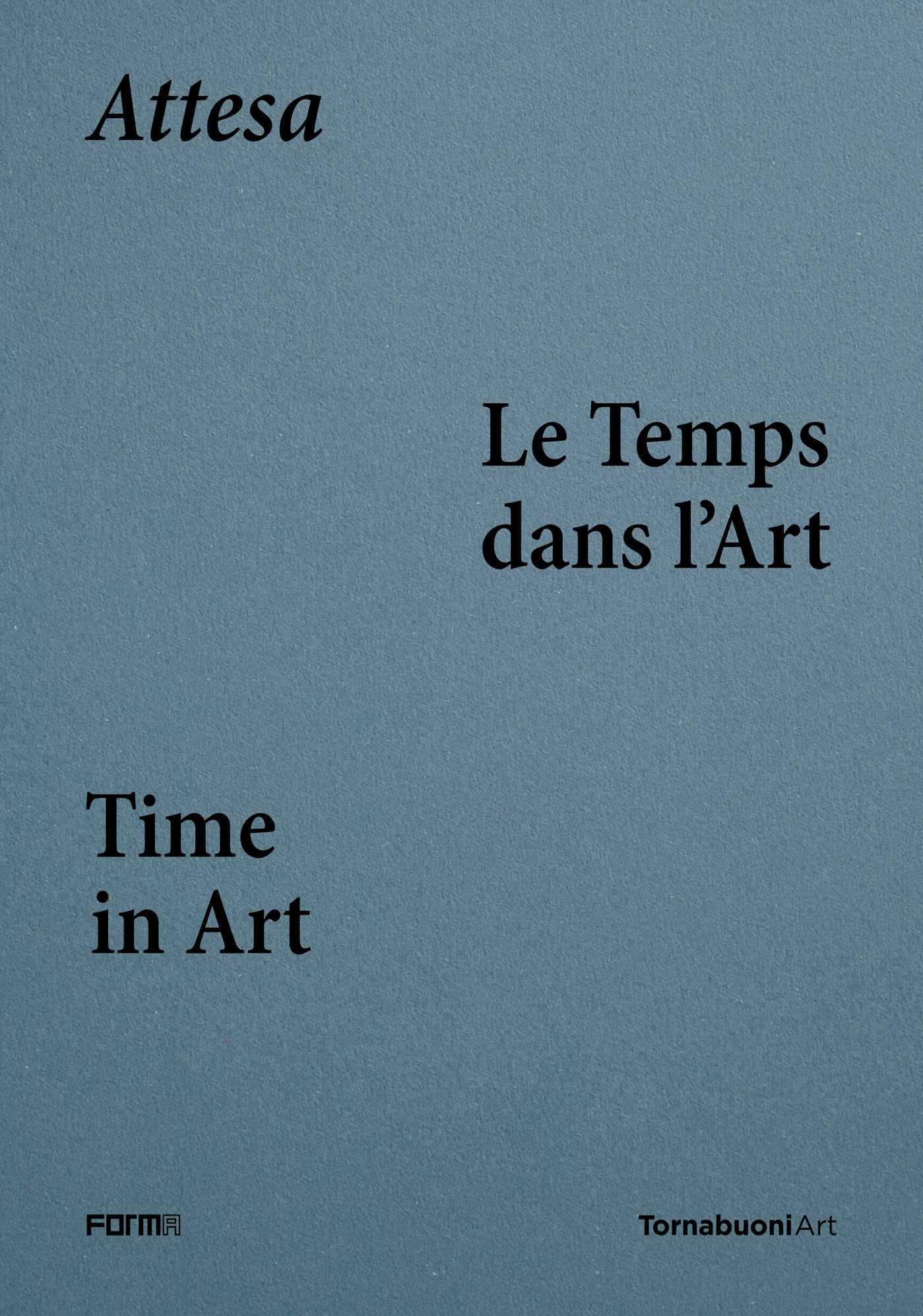 Attesa: Le Temps dans L’Art /Time in Art