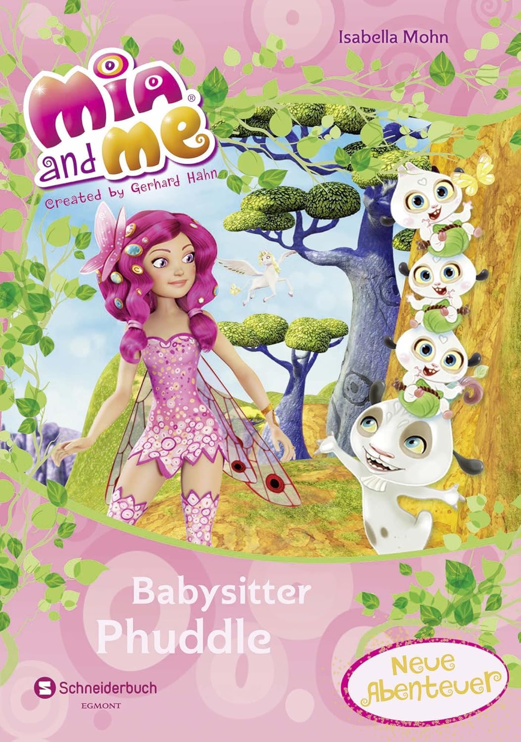 Mia and me - Babysitter Phuddle: Neue Abenteuer : Mohn, Isabella ...