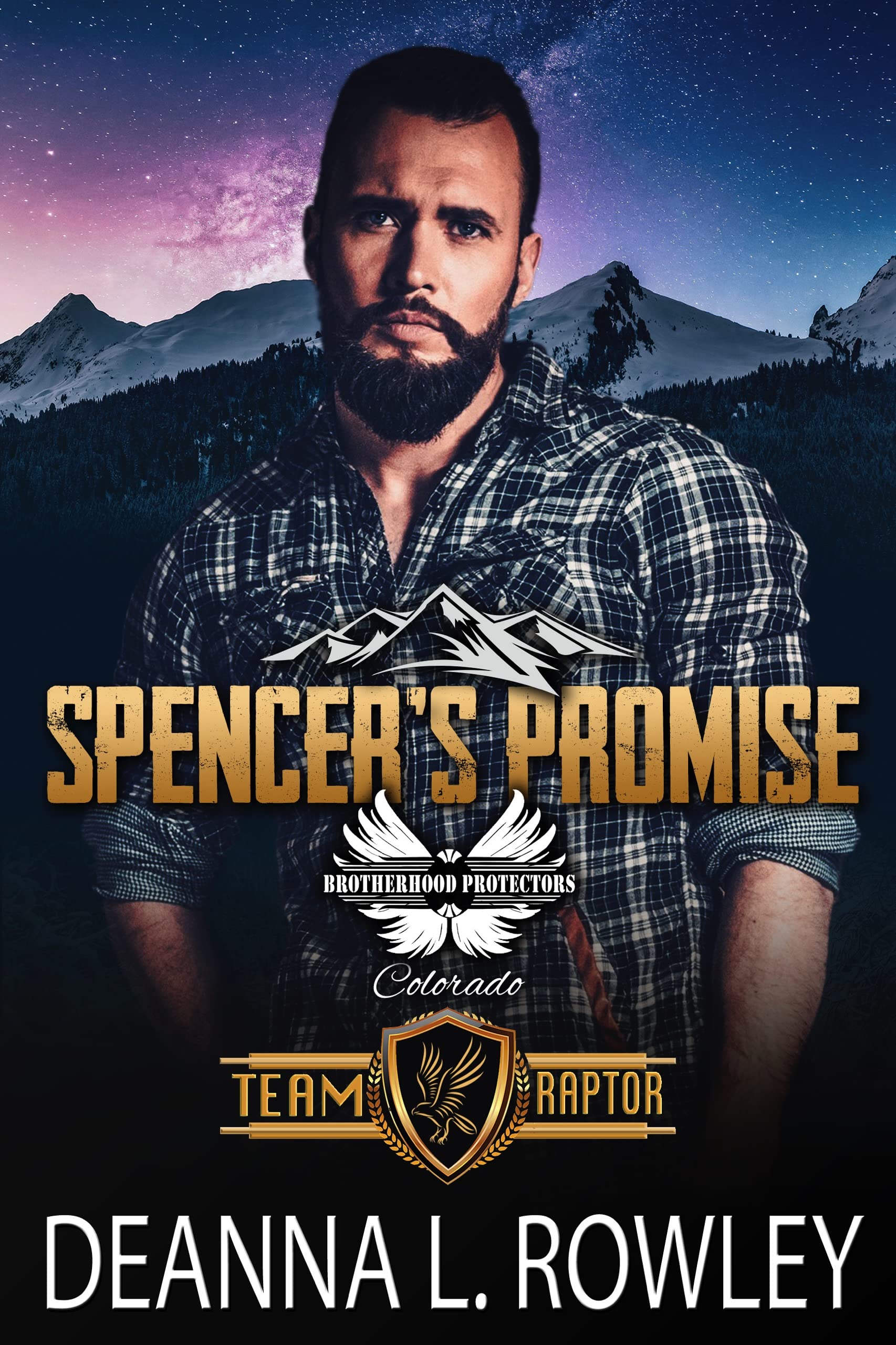 Spencer's Promise: Brotherhood Protectors World (Team Raptor Book 4)