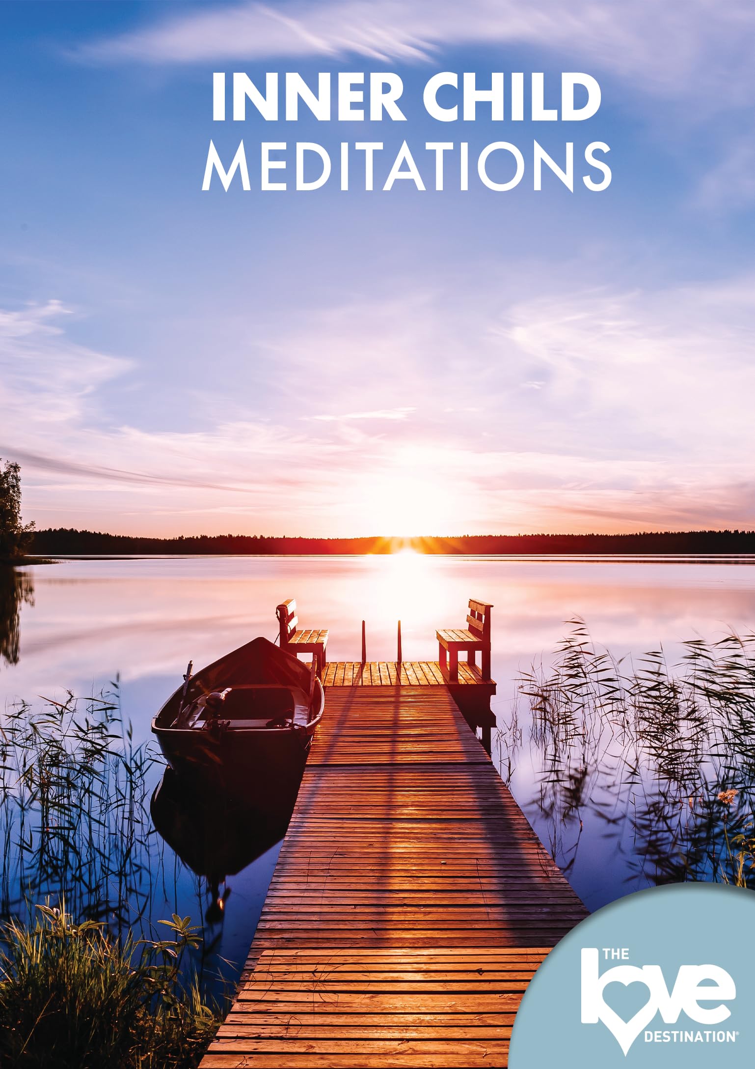 Feature Film The Love Destination Courses: Inner Child Meditations DVD New 81015