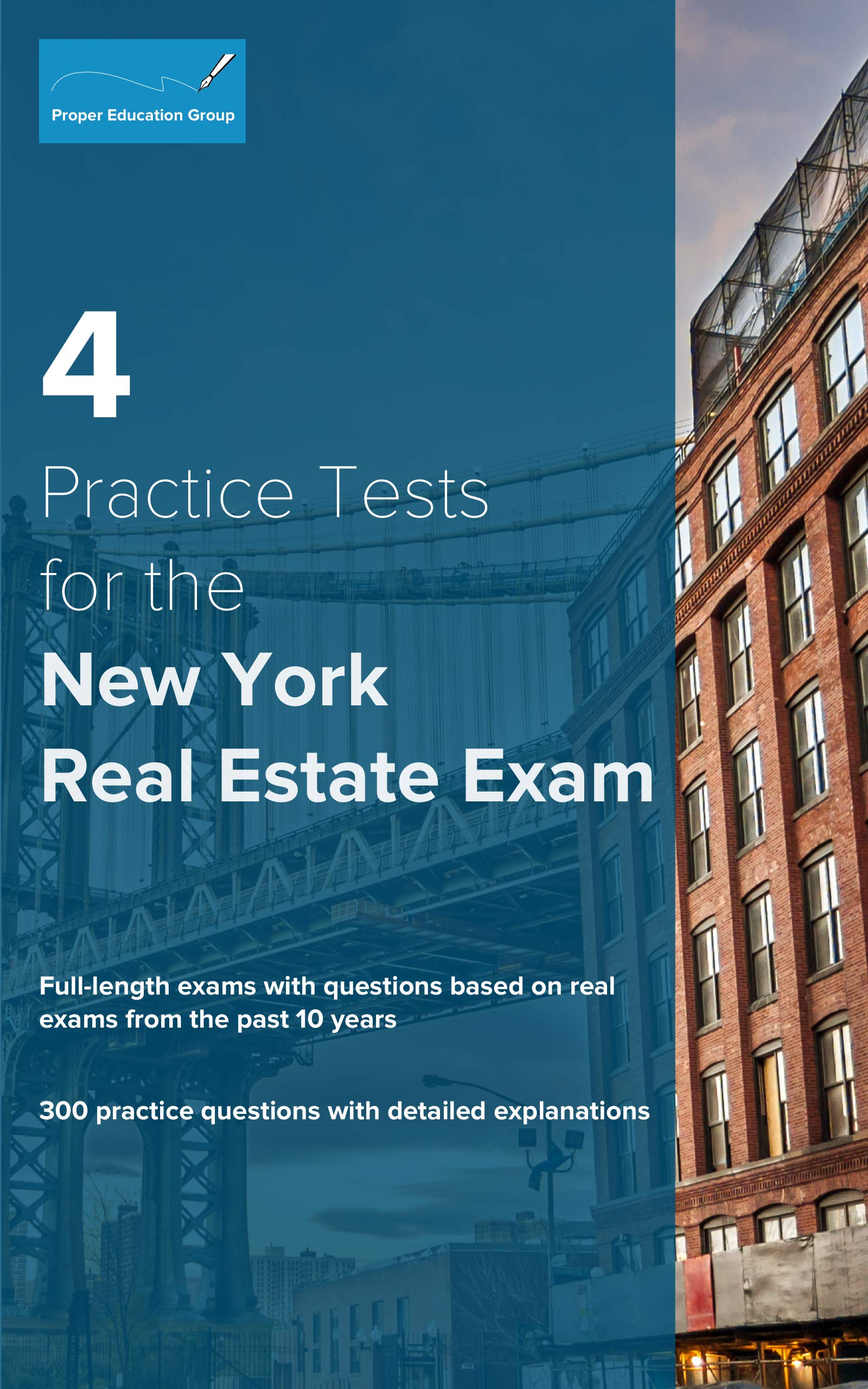 4 Practice Tests for the New York Real Estate Exam: 300 Practice Questions with Detailed Explanations