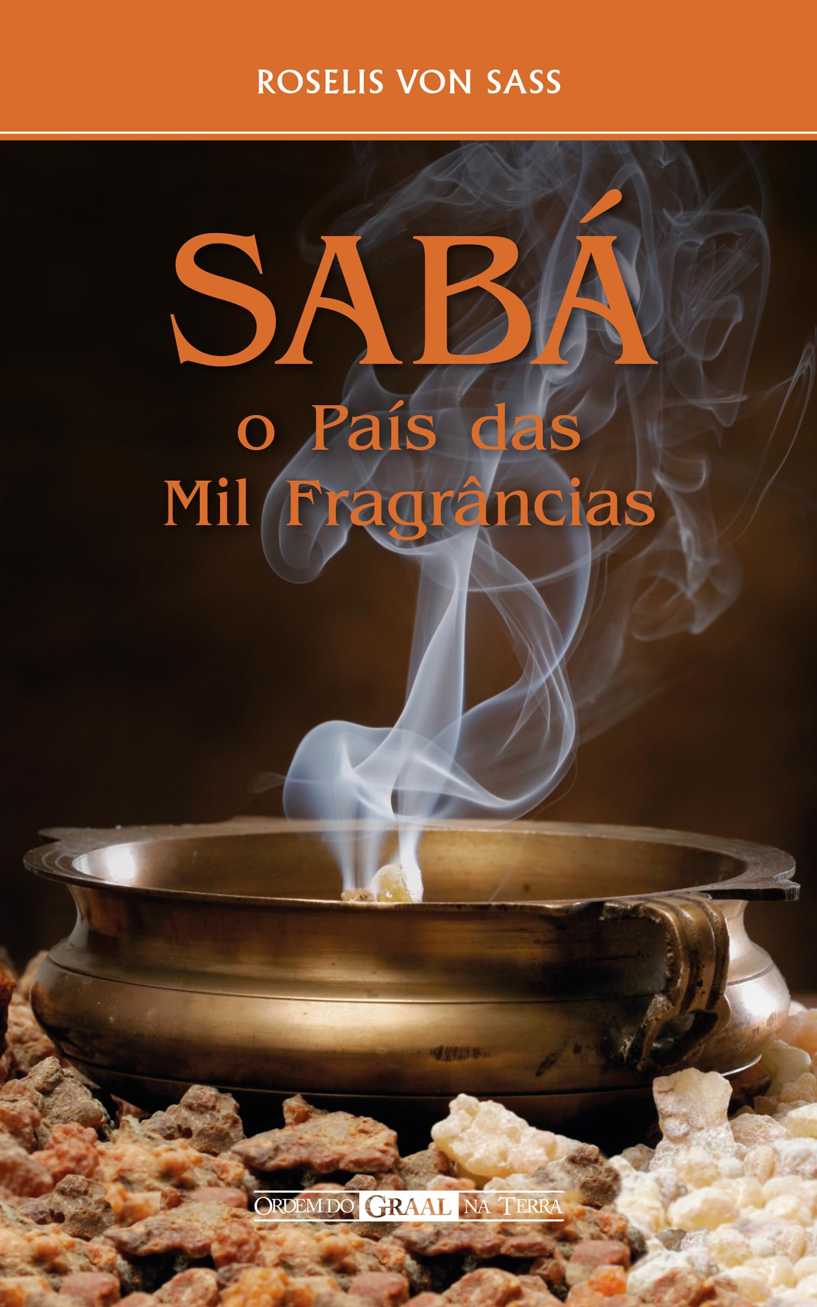 Sabá, o País das Mil Fragrâncias (Portuguese Edition)