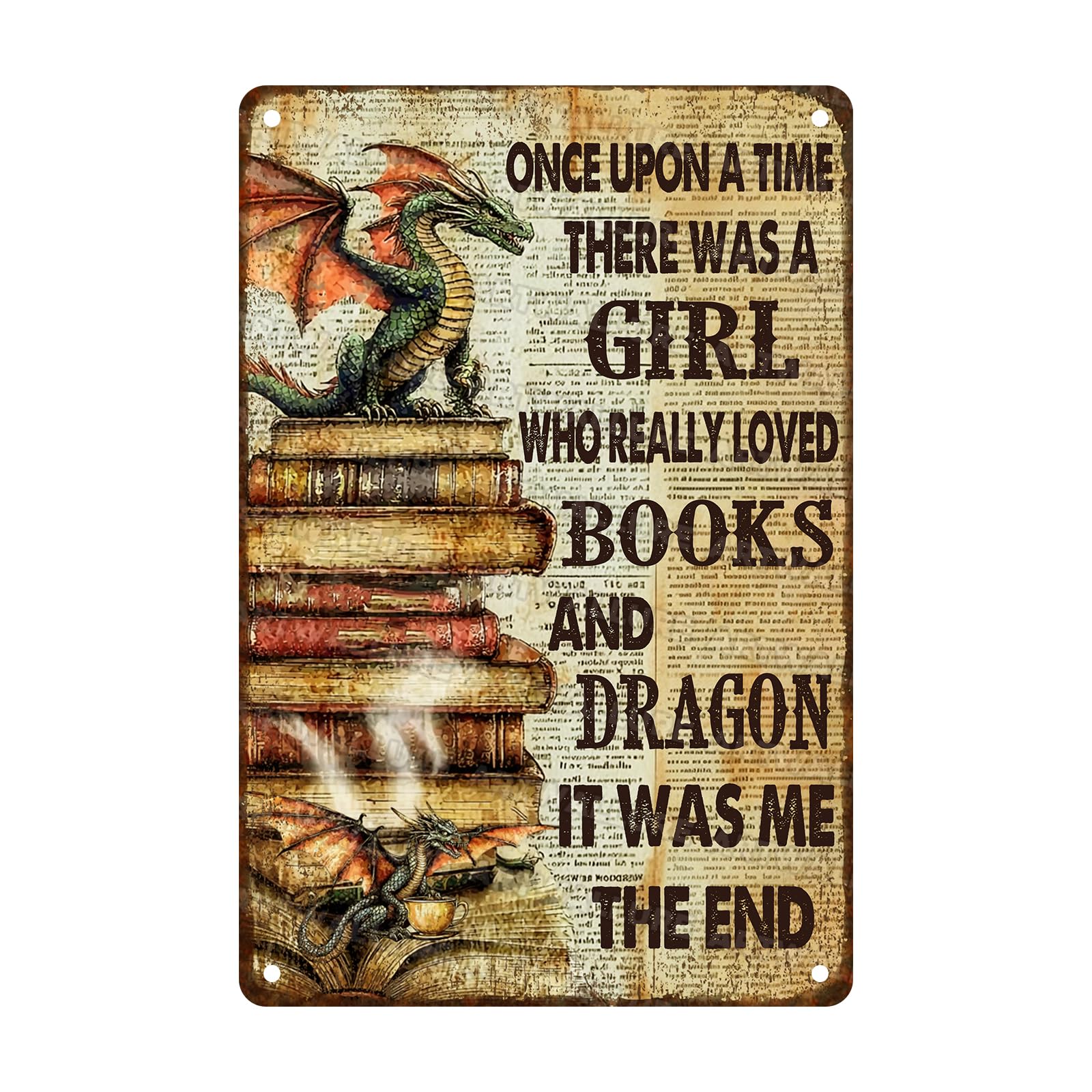 Dragon Vintage Sign Once Upon a Time There Was a Girl Who Loved Books & Dragons Metal Poster Sign Library Study for Home Bar Pub Kitchen Garage Restaurant Wall Deocr 8x12inch