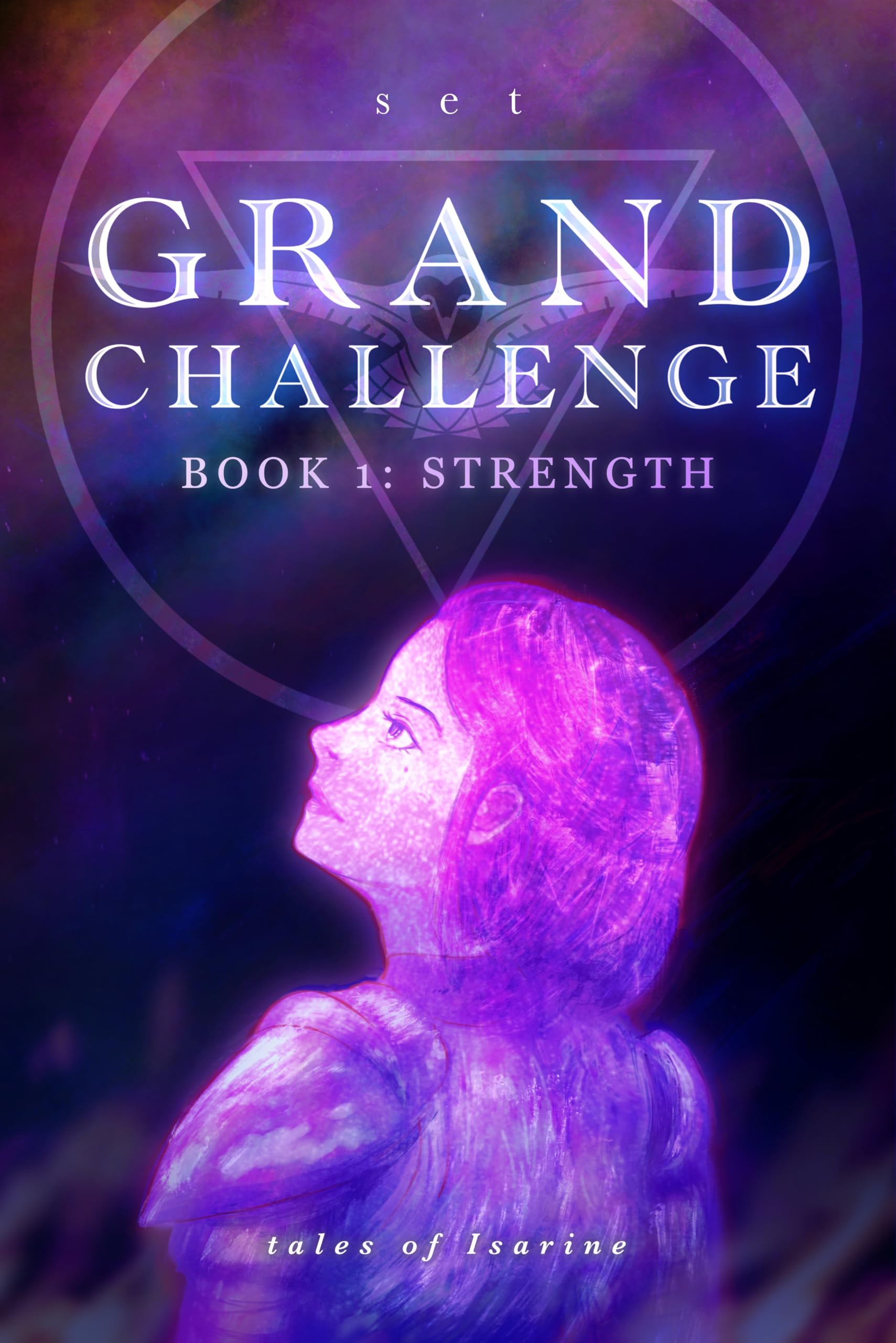 Grand Challenge – Book 1: Strength (Tales of Isarine)