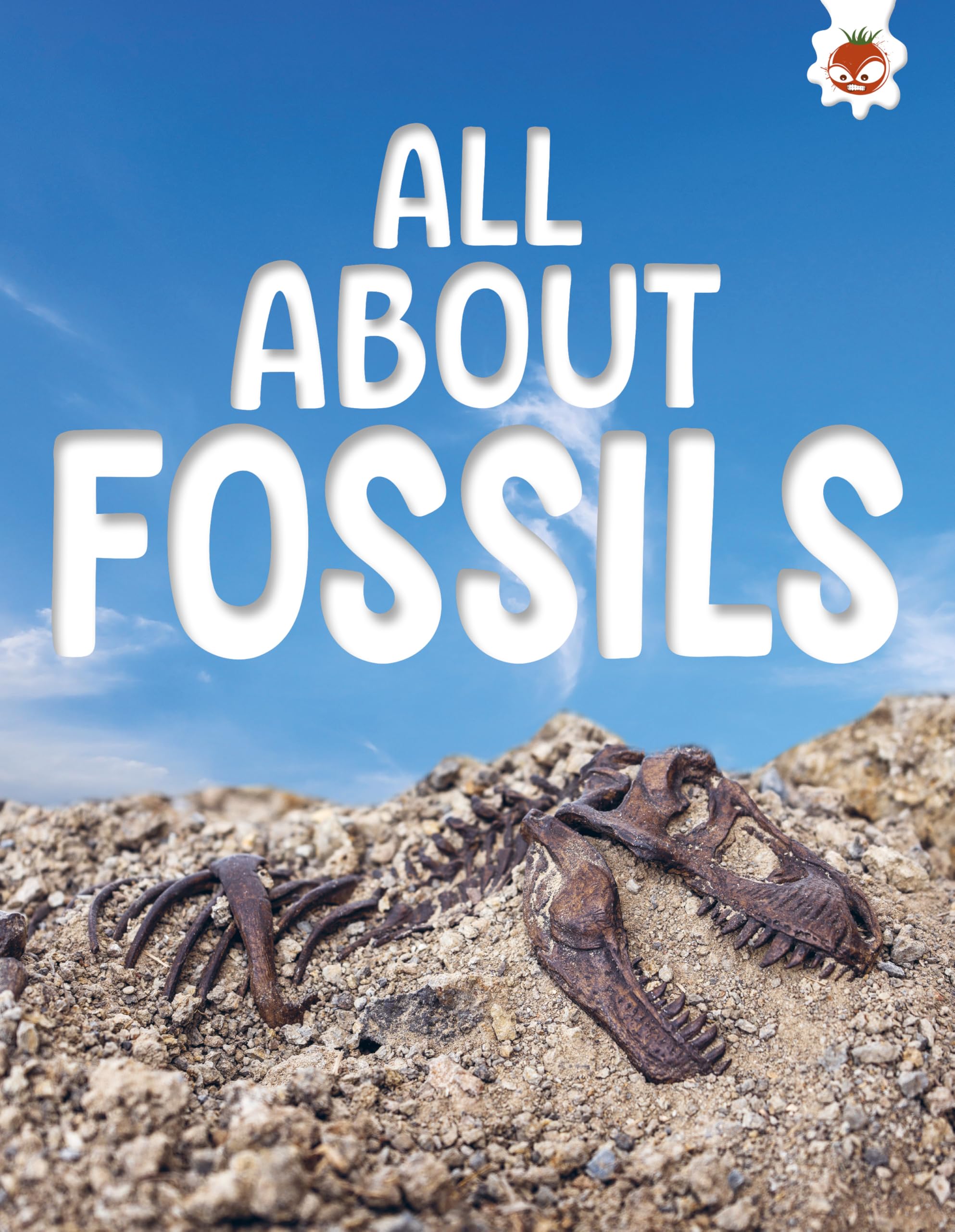 Earth's Detectives: All About Fossils