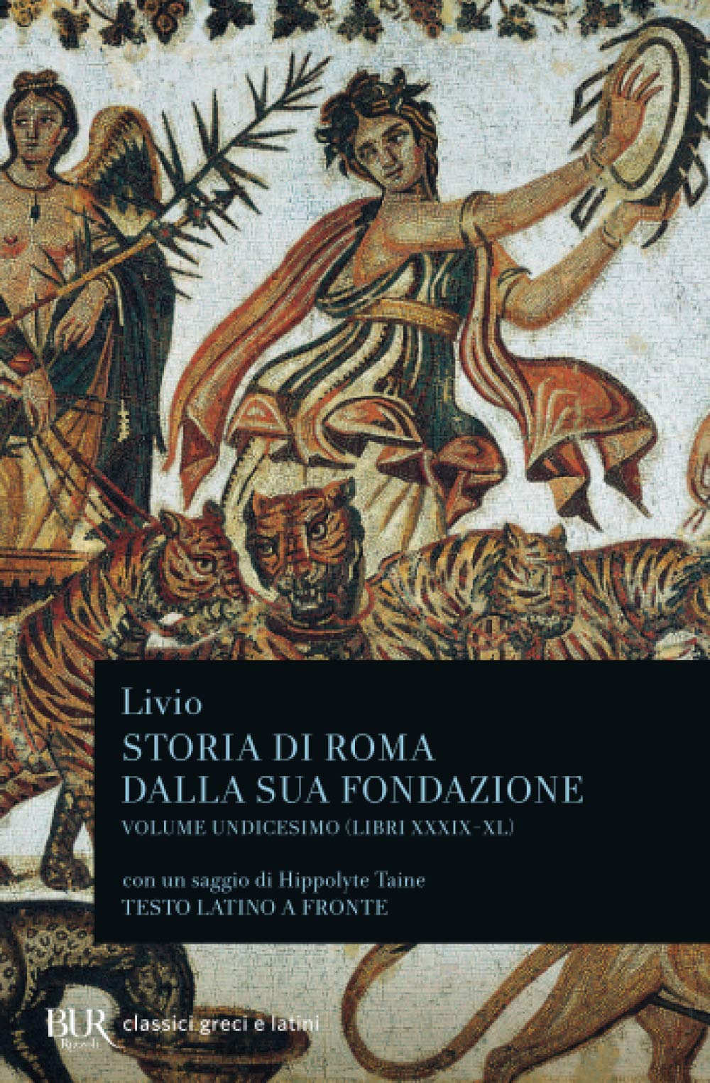 Storia di Roma dalla sua fondazione (libri XXXIX-XL). Vol. 11