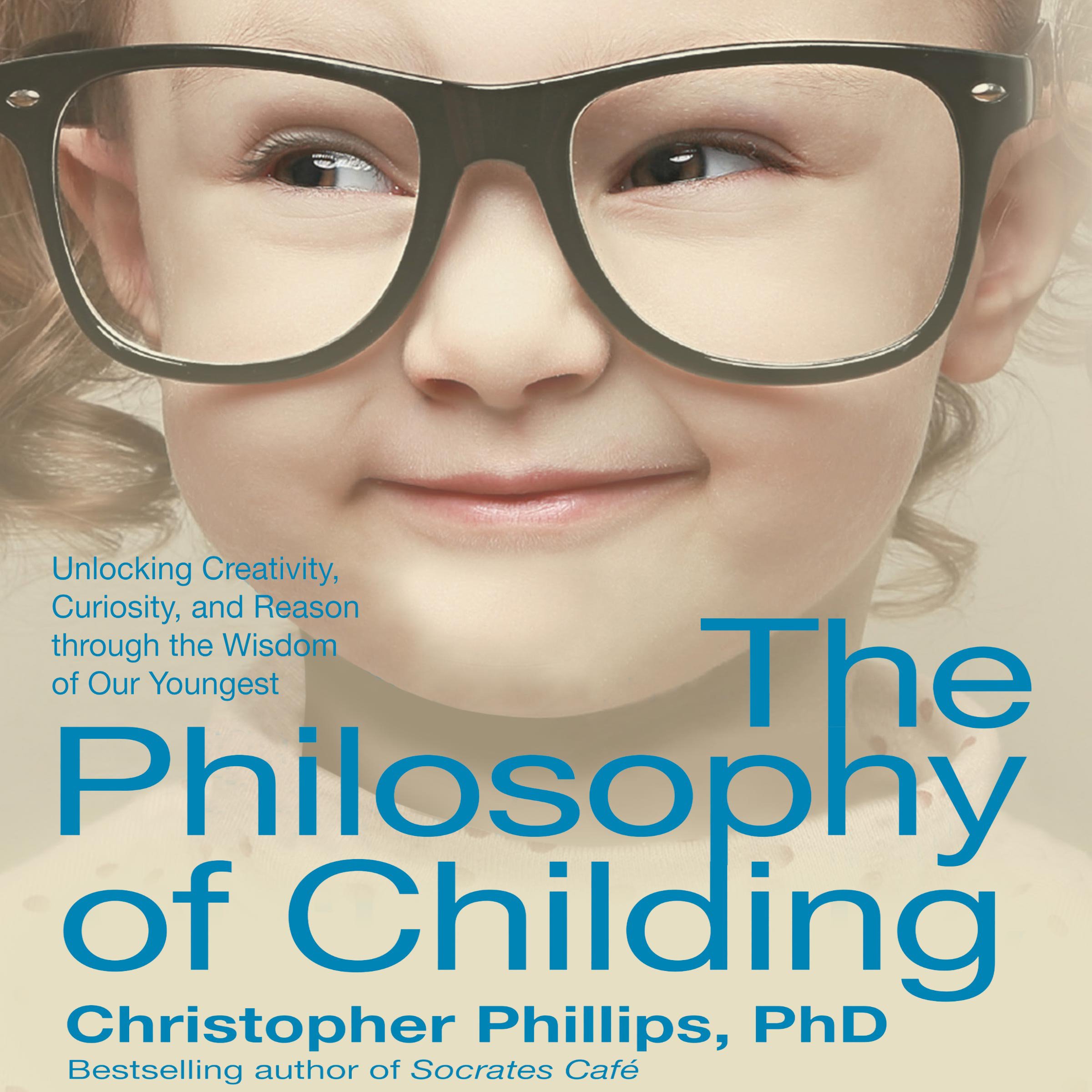 The Philosophy of Childing