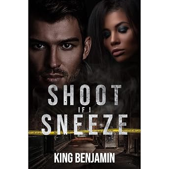 Shoot If I Sneeze Audiobook by King Benjamin episode artwork