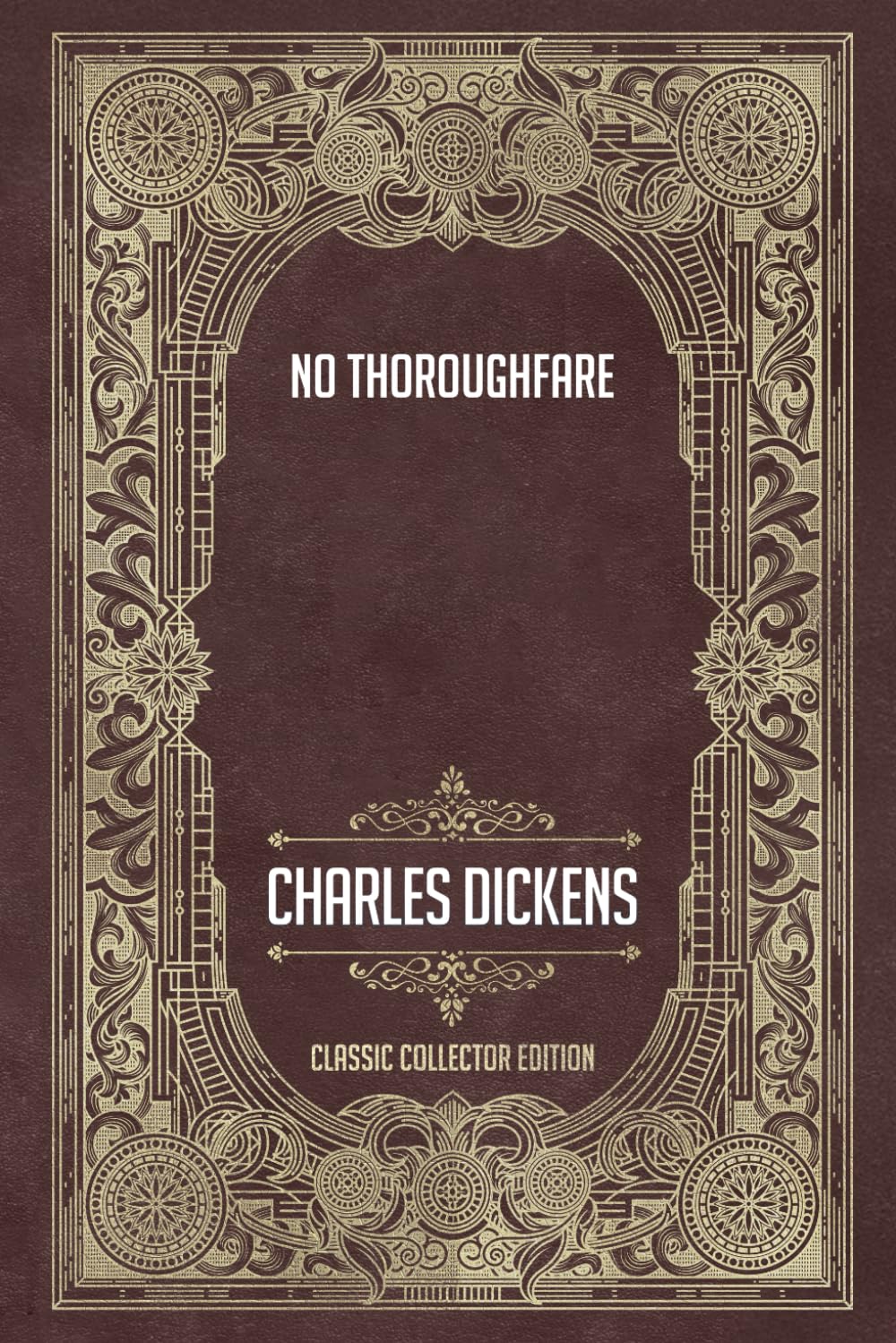 No Thoroughfare - Classic Collector Edition (Annotated)