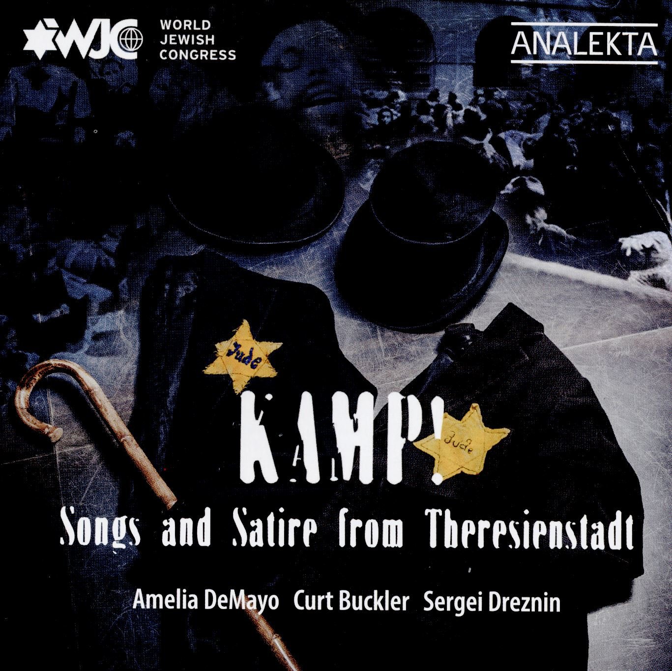 Kamp: Songs & Satire From Theresienstadt O.S.T. [Audio CD] DeMayo, Amelia; Buckler, Curt; Dreznin, Sergei and Compositeurs divers