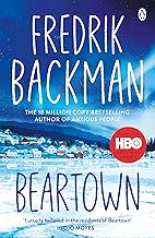 Beartown: From the New York Times bestselling author of A Man Called Ove, My Friends and Anxious People