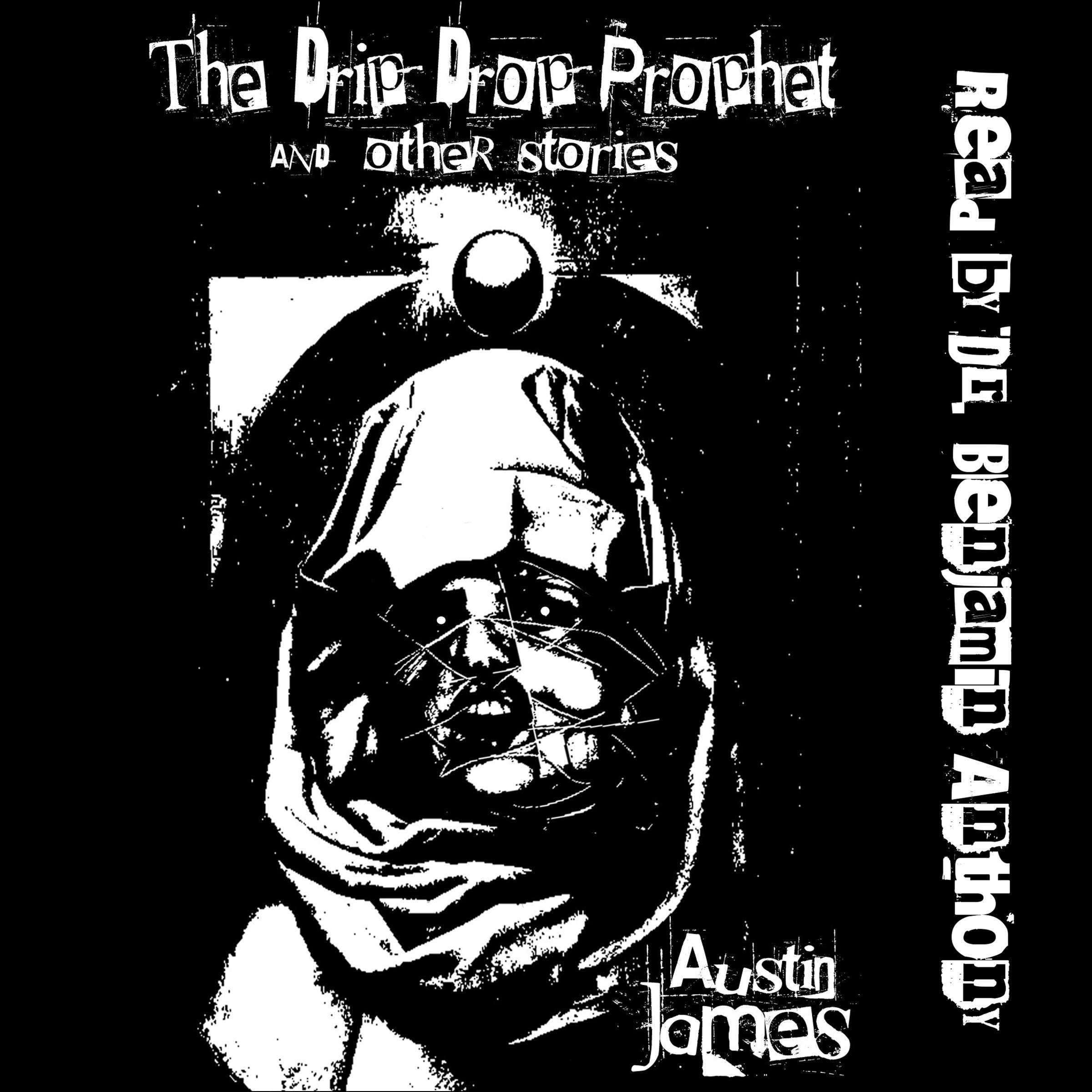 The Drip Drop Prophet and Other Stories