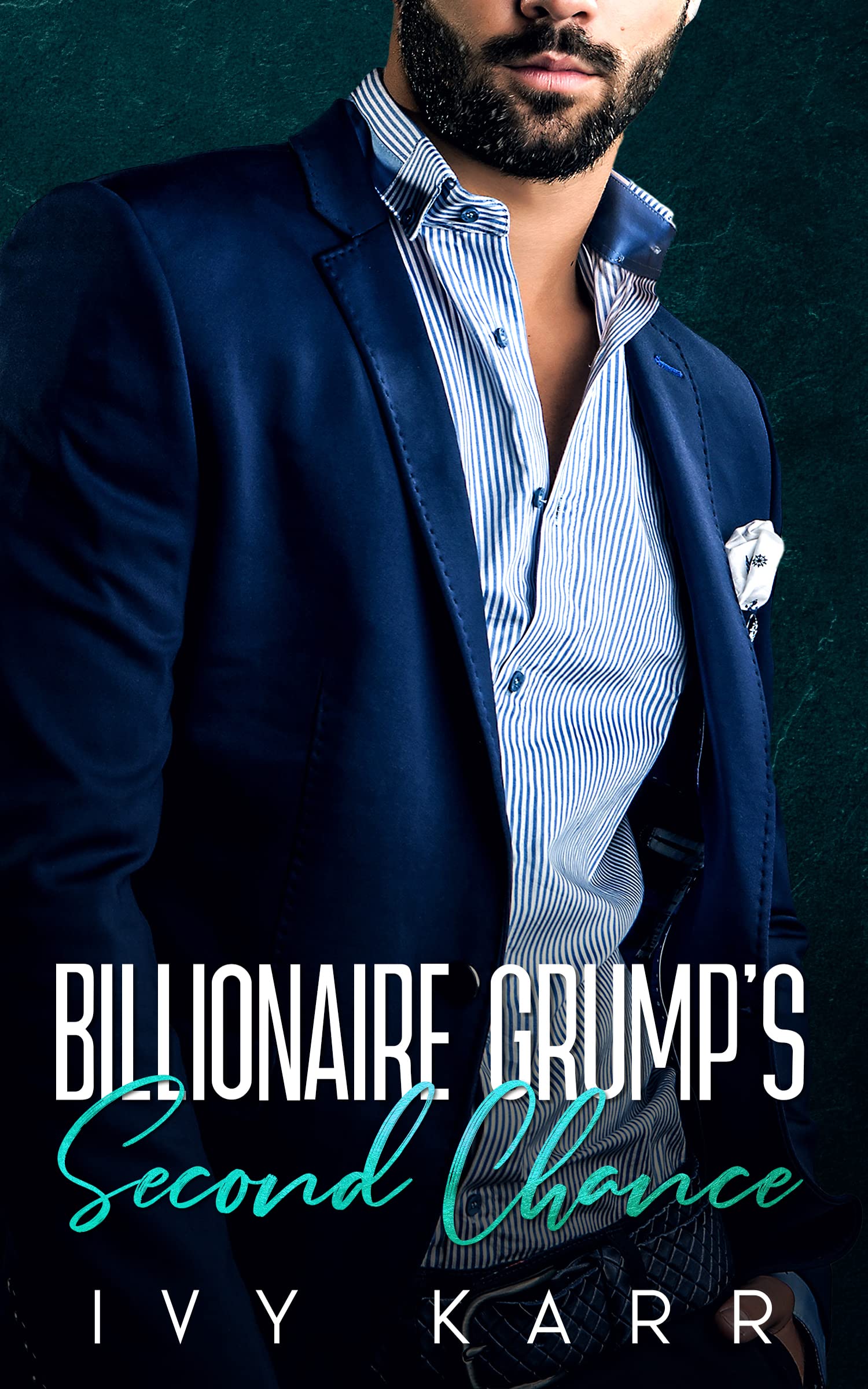 Billionaire Grump's Second Chance: An Enemies to Lovers Boss Romance