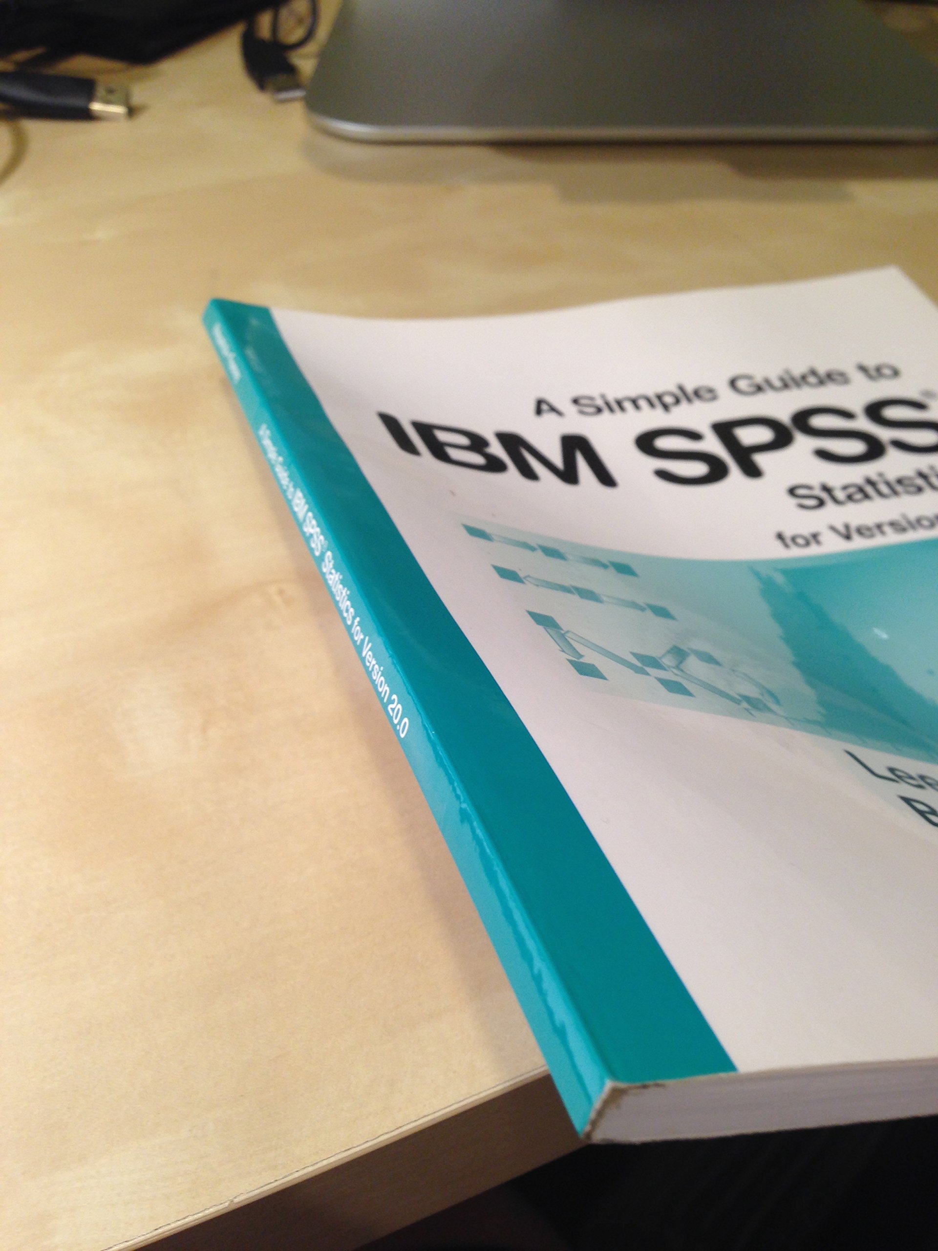 A Simple Guide to IBM SPSS Statistics for Version 20.0