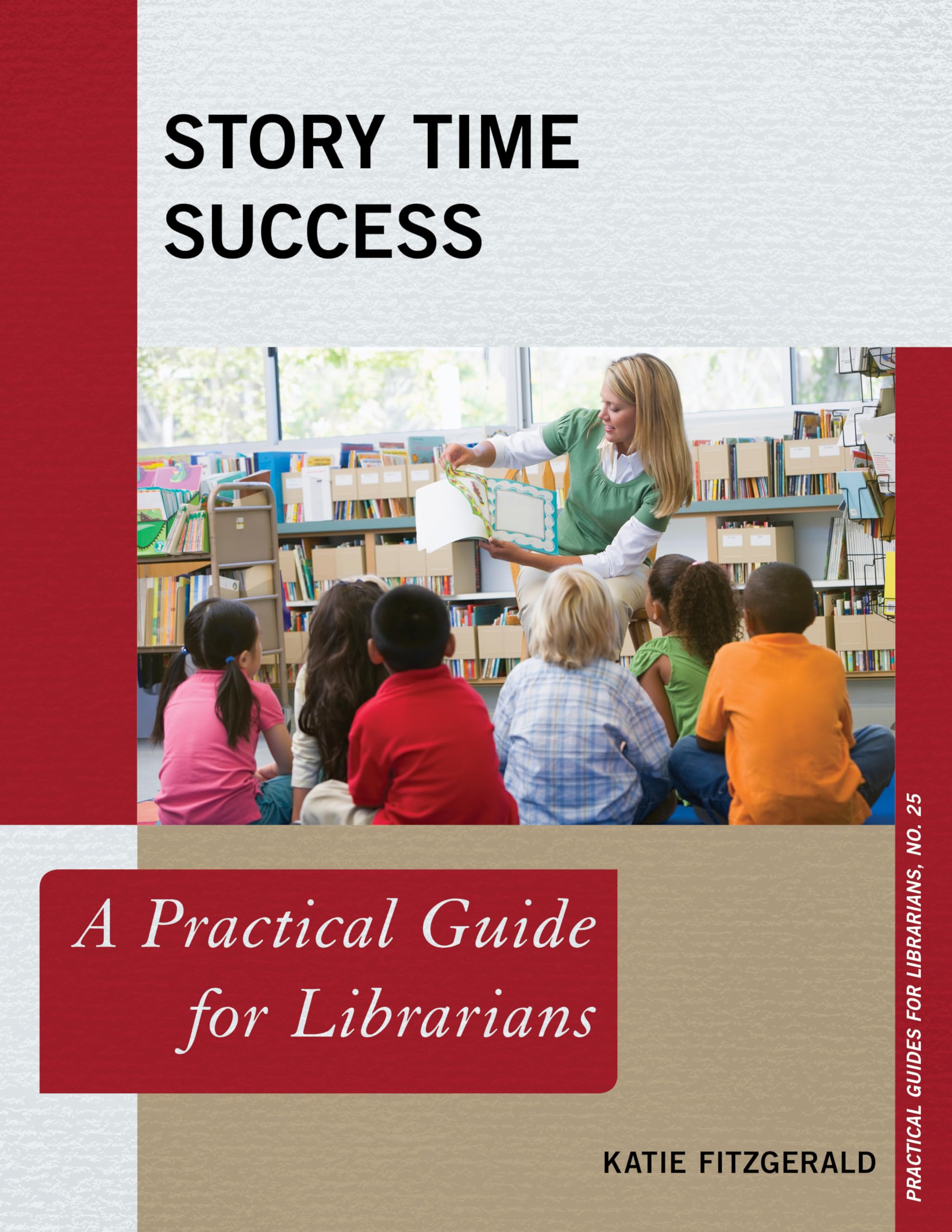 Buy Story Time Success: A Practical Guide for Librarians — BookShops.in