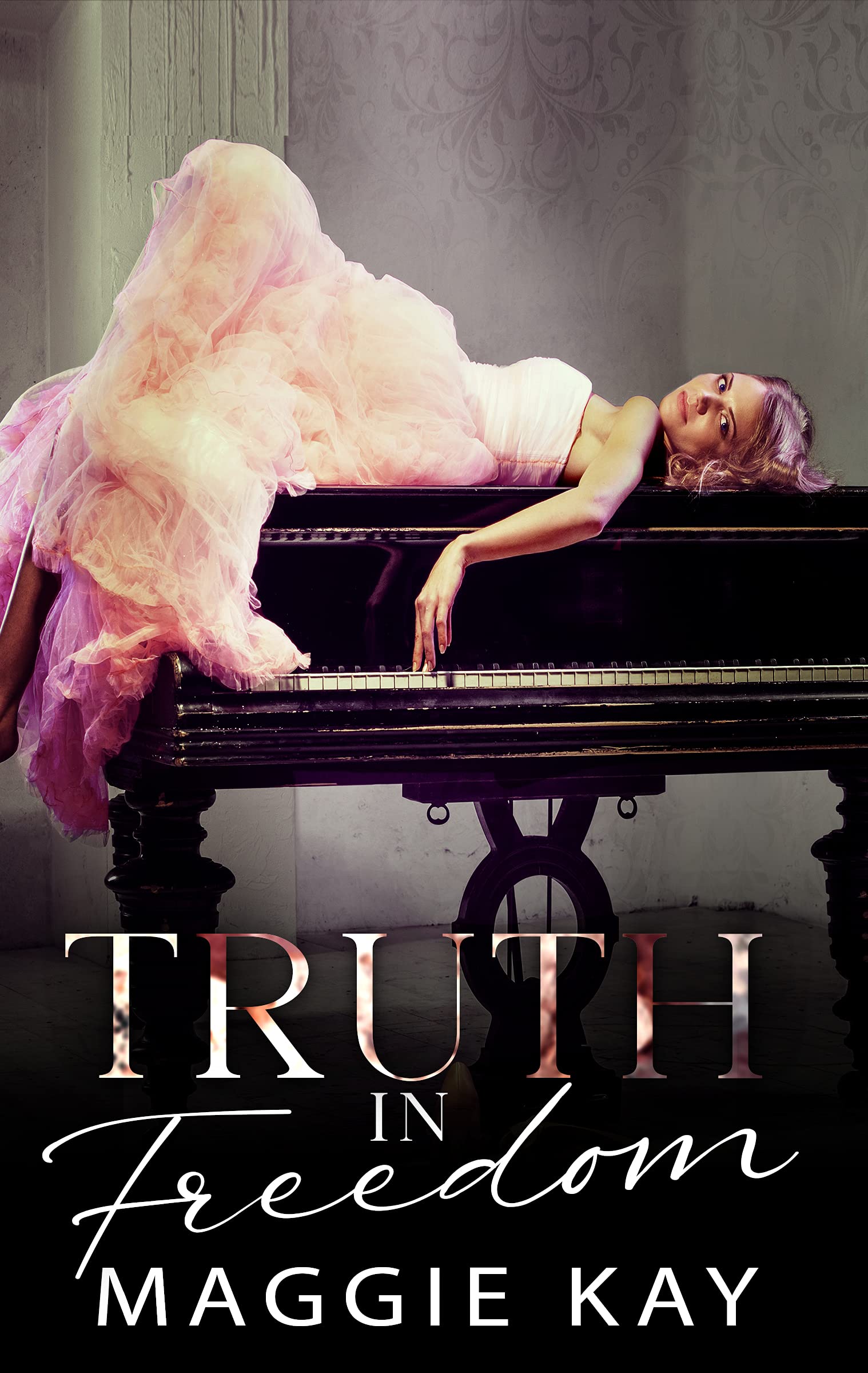 Truth in Freedom: Truth & Lies Duet Book 2