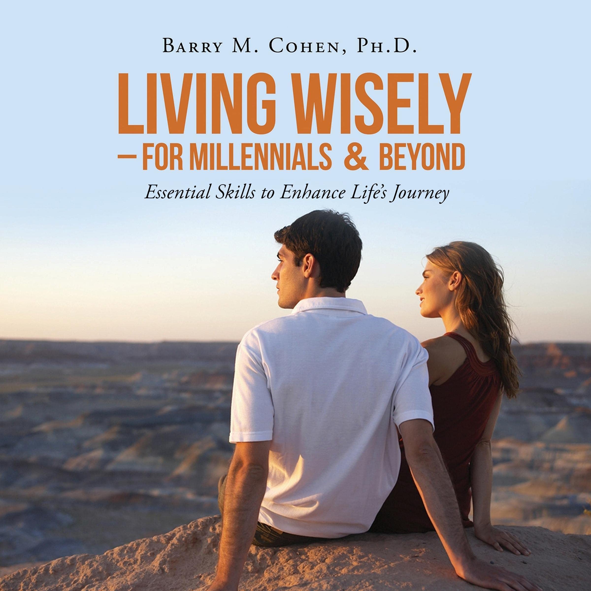 Living Wisely - For Millennials & Beyond
