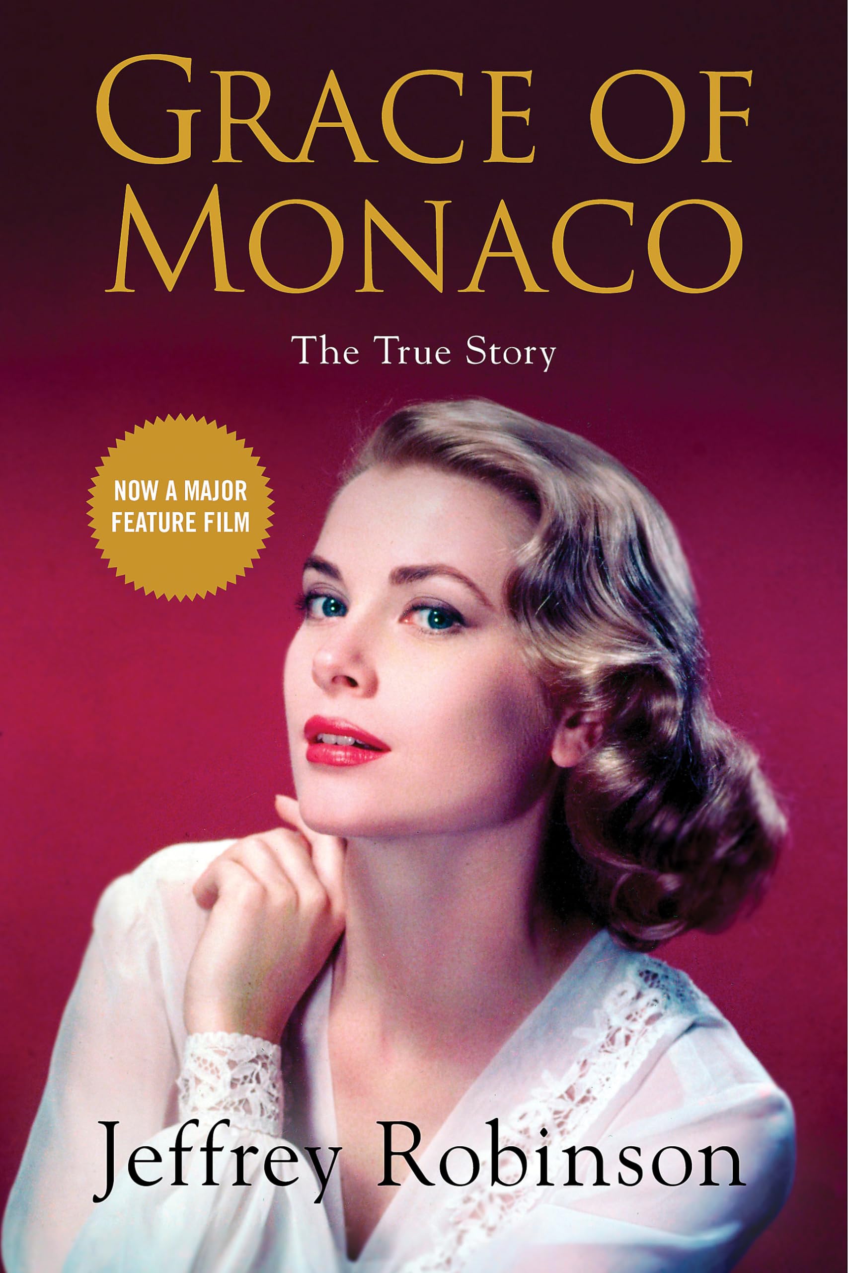 Grace of Monaco by Mr Jeffrey Robinson PAPERBACK 9781602862586